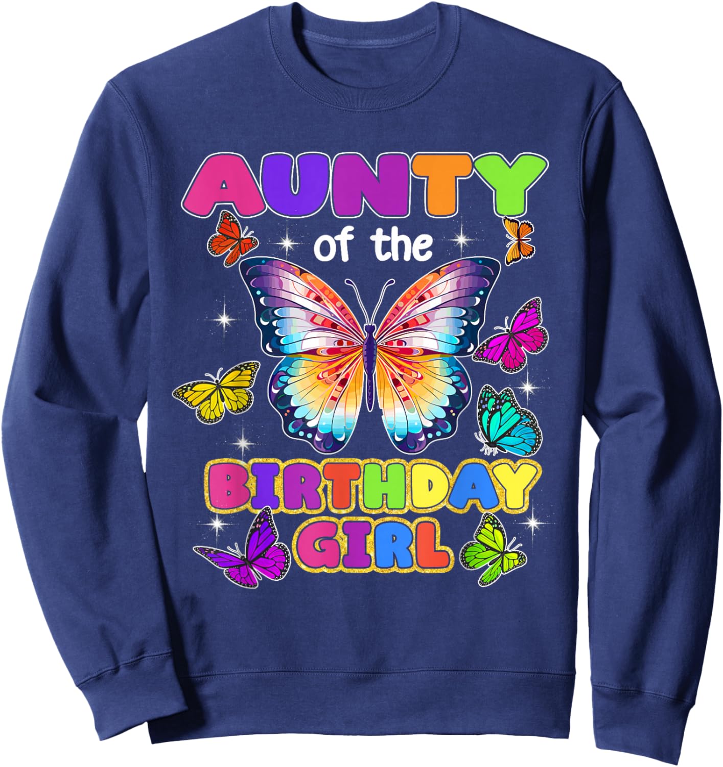 Aunty of The Birthday Girl Butterfly Family Matching Sweatshirt - Sweatshirt | Navy