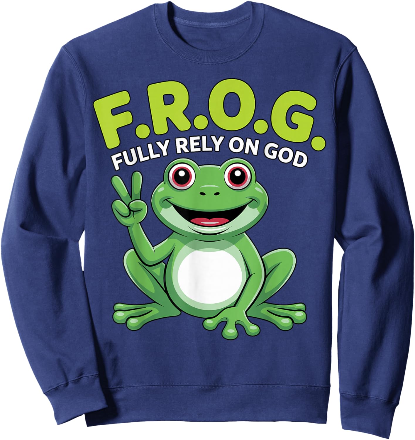 F.R.O.G. Fully Rely On God Christian Sweatshirt - Sweatshirt | Navy