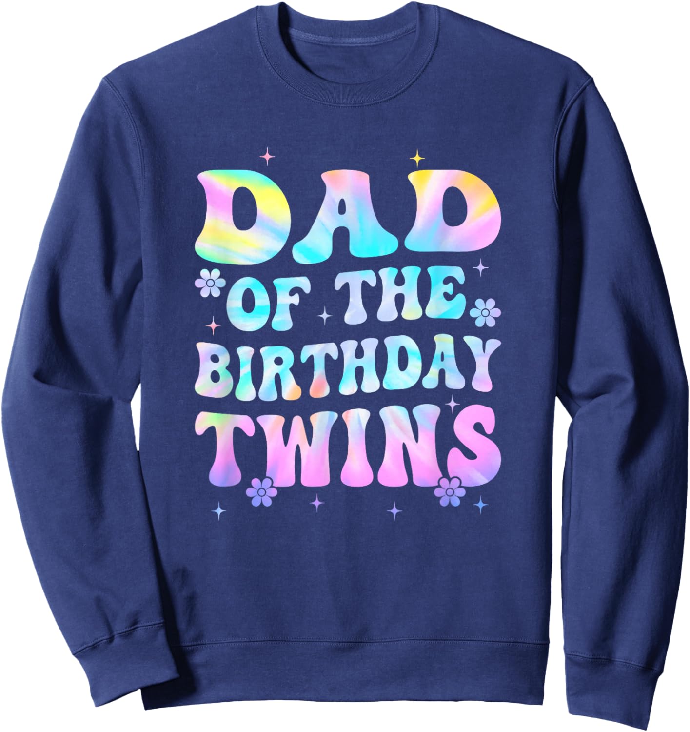 Dad of The Birthday Twins Girls Kids Party Retro Bday Sweatshirt - Sweatshirt | Navy