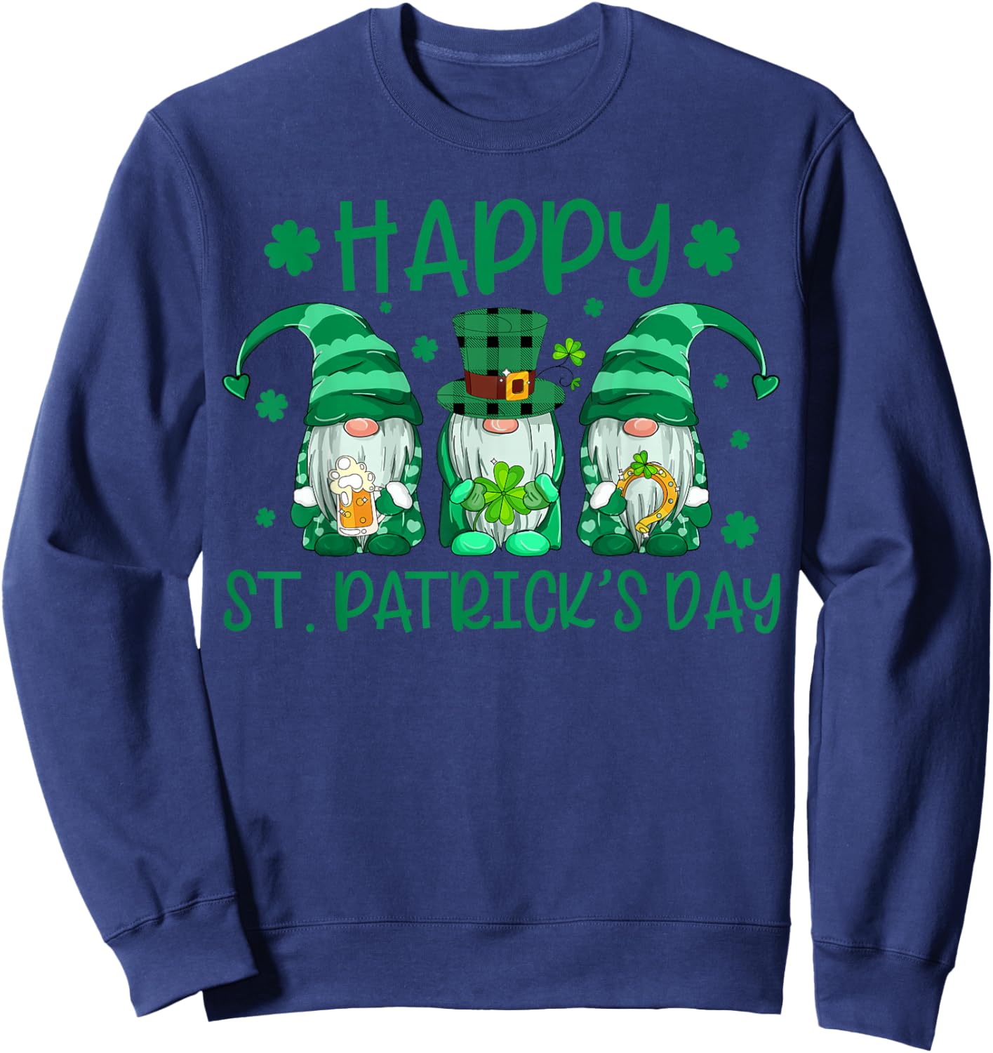 Happy St Patricks Day Gnome Shamrock Irish Lucky Green Fun Sweatshirt - Sweatshirt | Navy