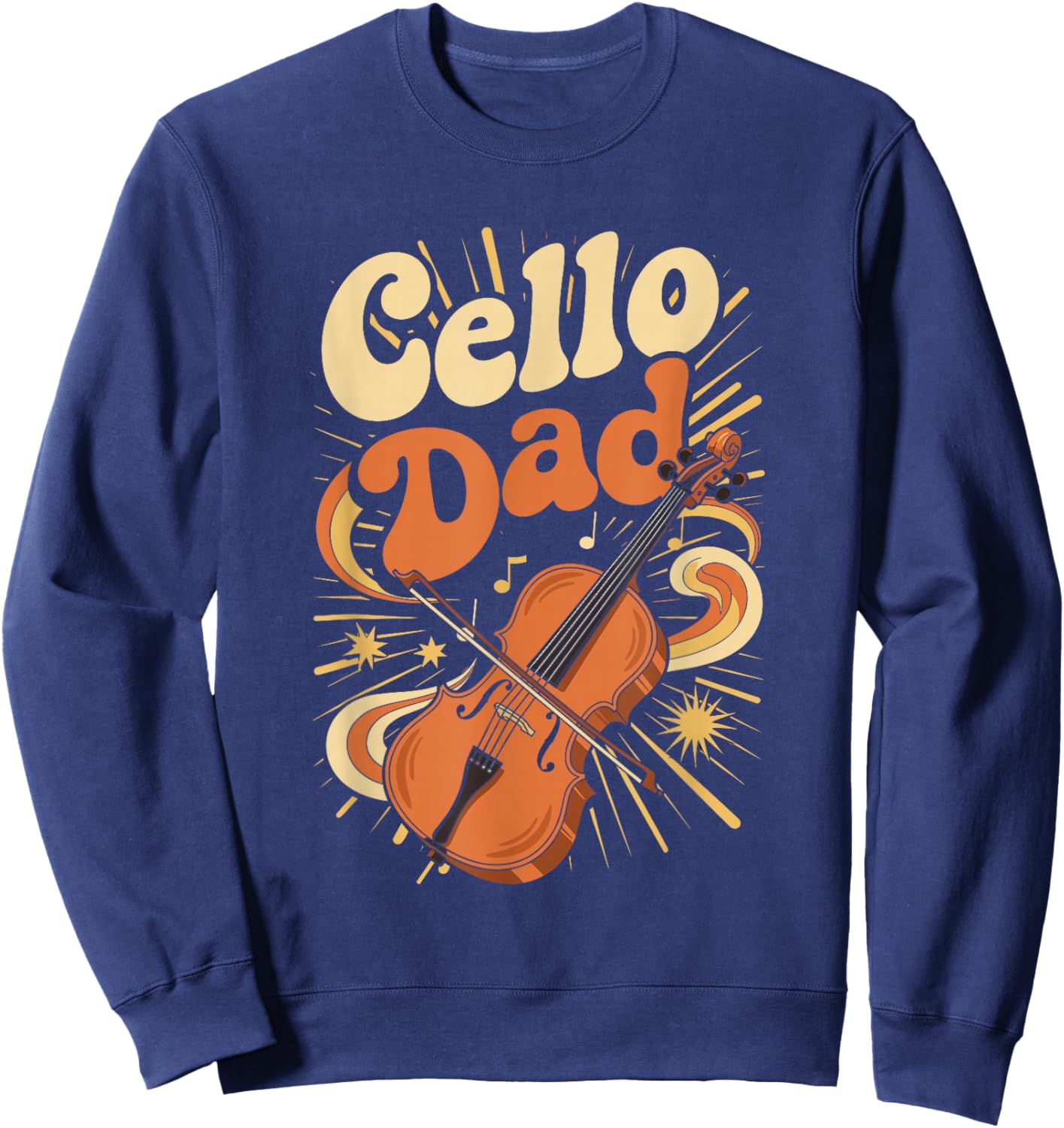 Cello Dad Fathers Day Orchestra Musician Sweatshirt - Sweatshirt | Navy