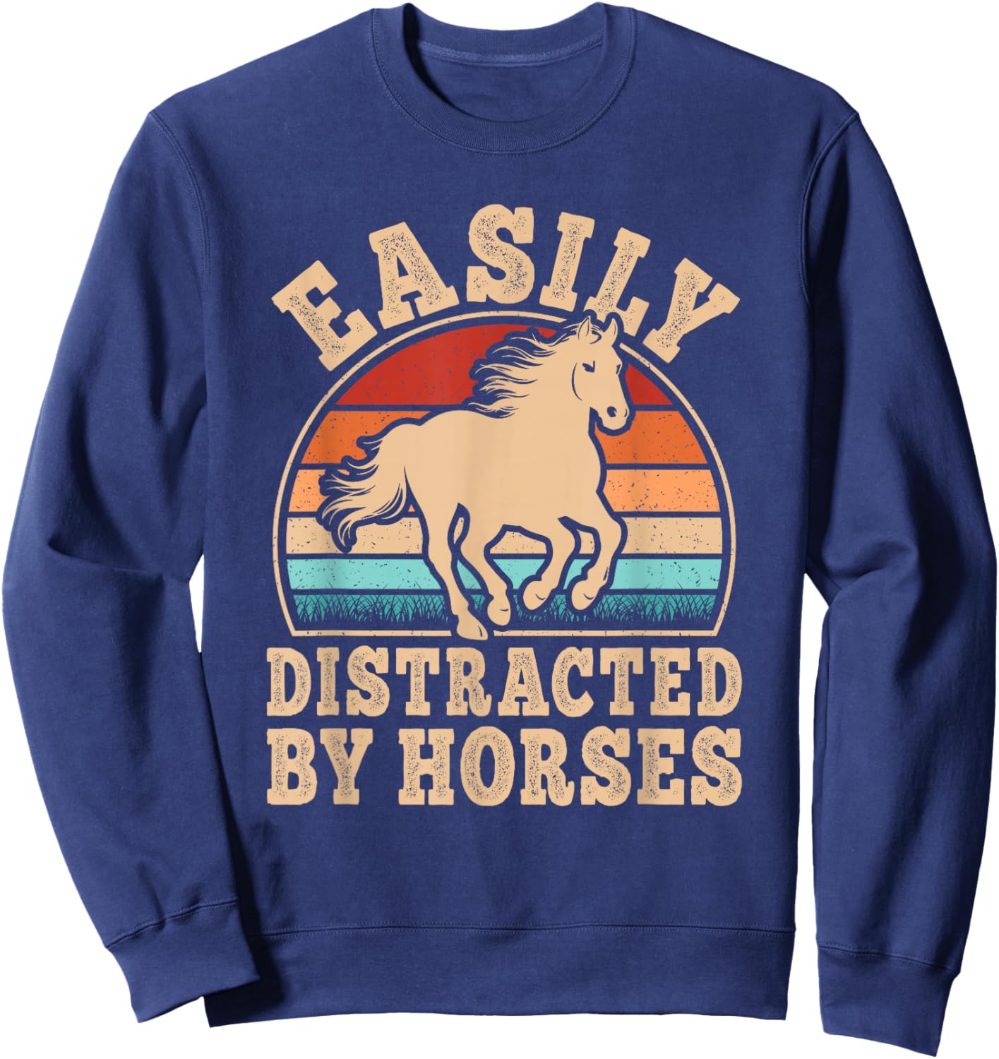 Easily Distracted by Horses Retro Horseback Riding Men Women Sweatshirt - Sweatshirt | Navy
