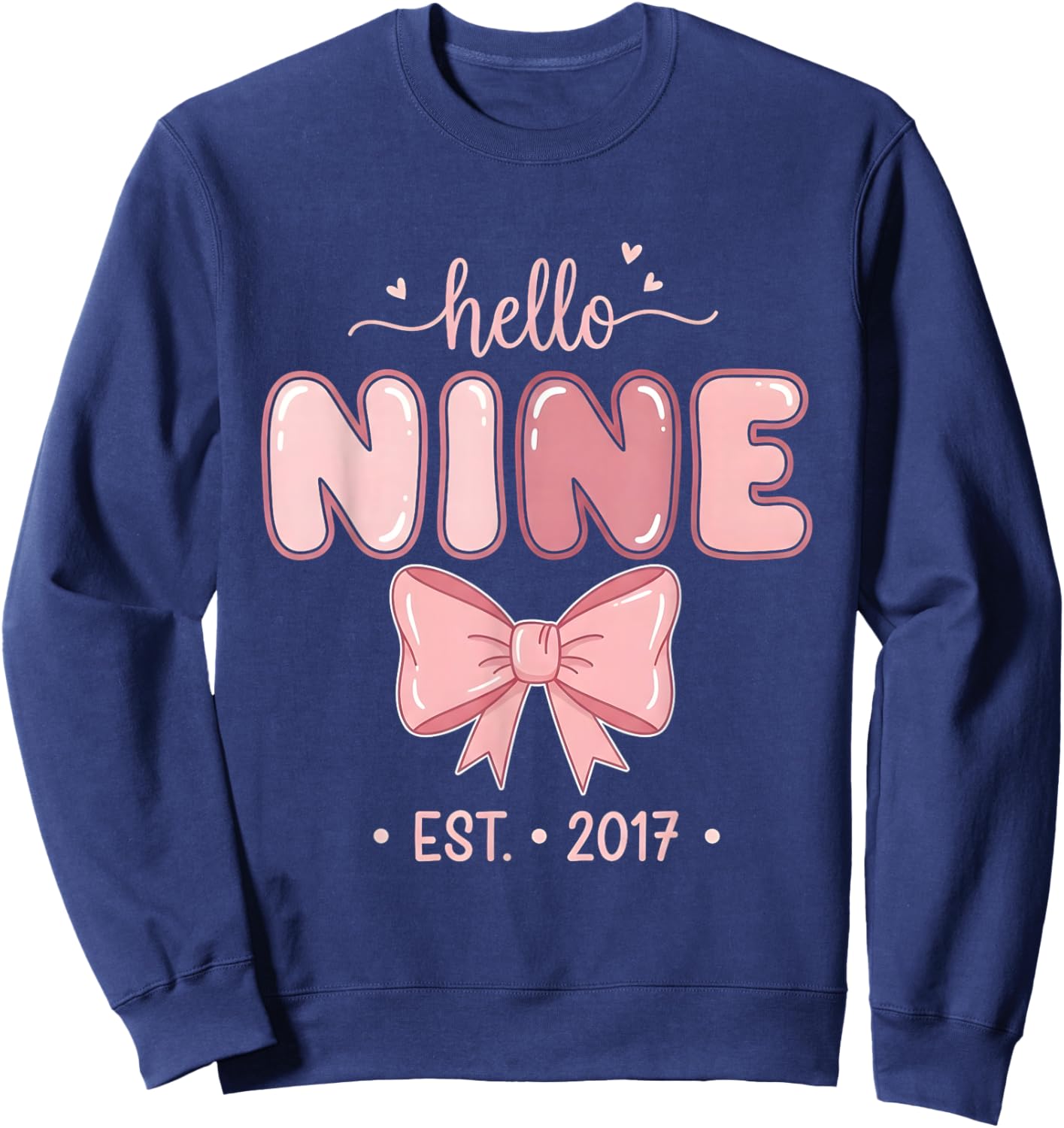 Hello Nine Est. 2017 Coquette Bow 9th Birthday Girl Sweatshirt - Sweatshirt | Navy