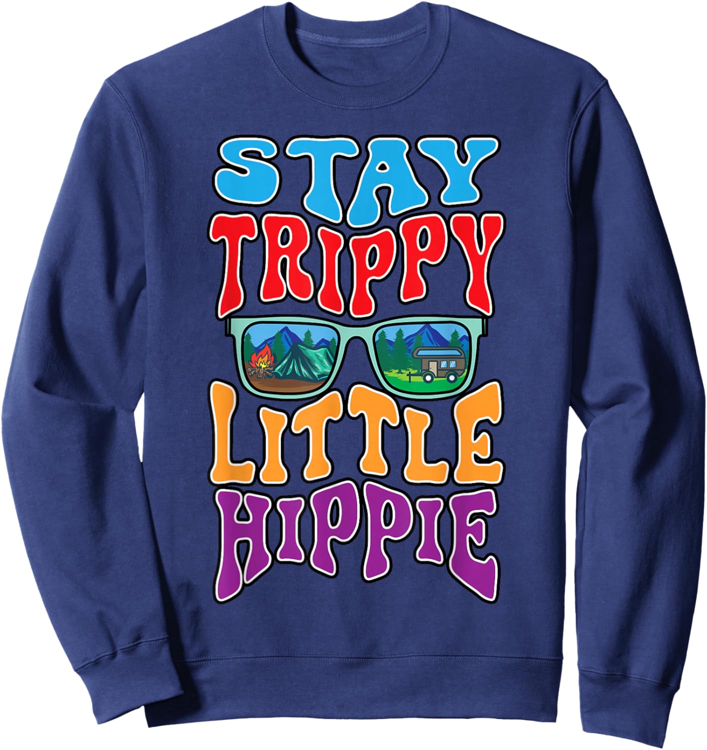 Retro Stay Trippy Little Hippie Peace Lover 60s 70s Groovy Sweatshirt - Sweatshirt | Navy