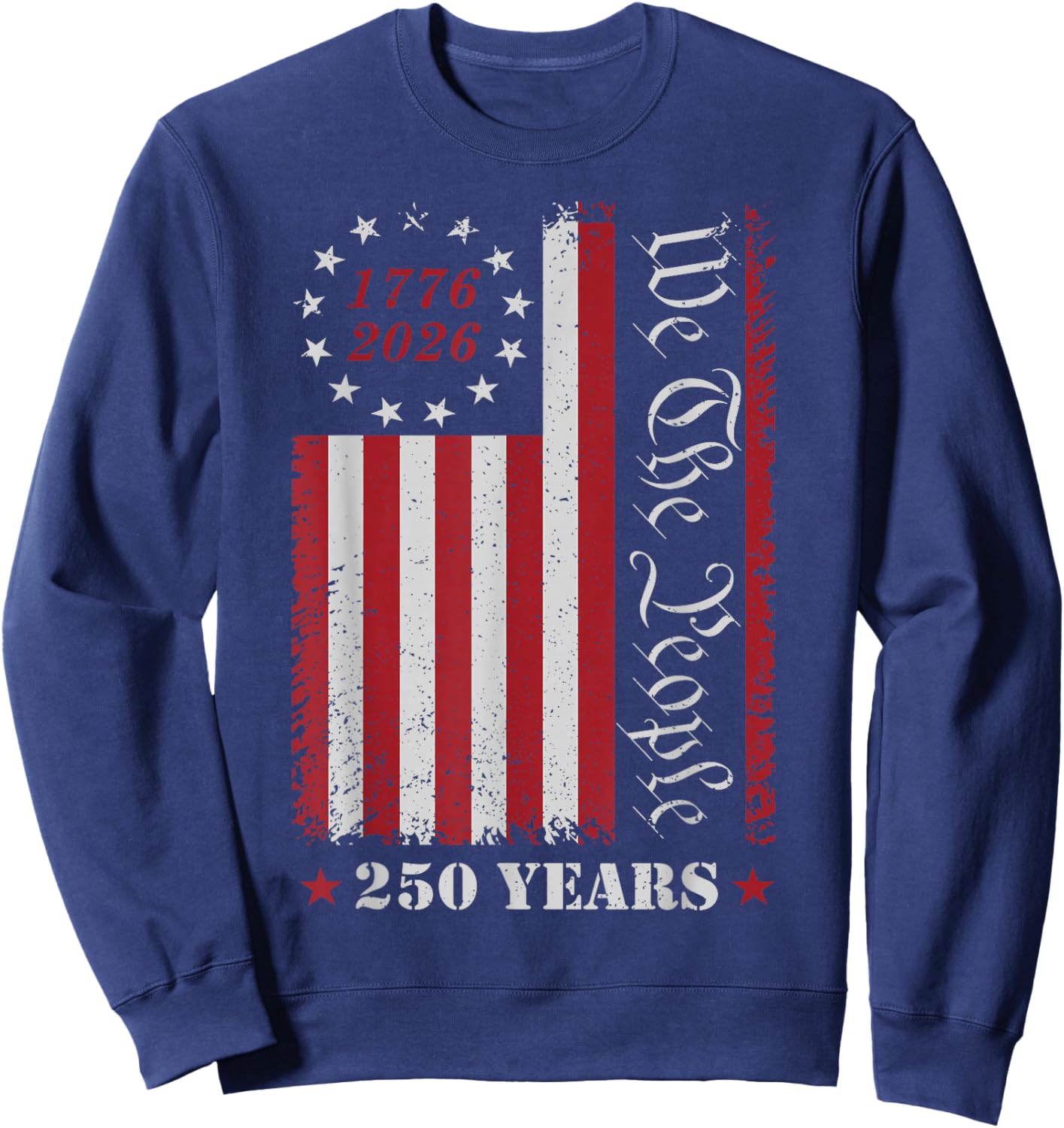 4th of July 1776 2026 USA 250 Years Patriotic Sweatshirt - Sweatshirt | Navy