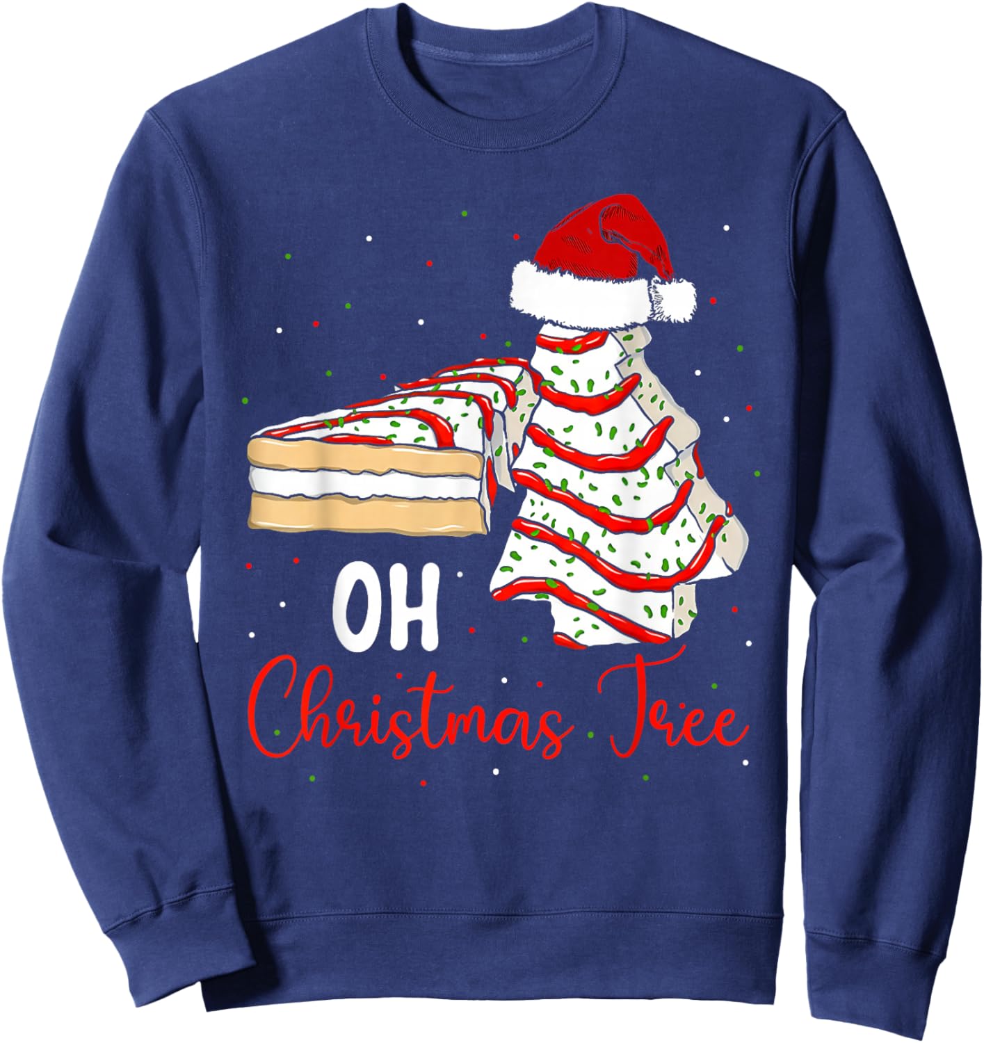 Groovy Oh Christmas Tree Cakes Debbie Beckey Jen Cake Lovers Sweatshirt - Sweatshirt | Navy