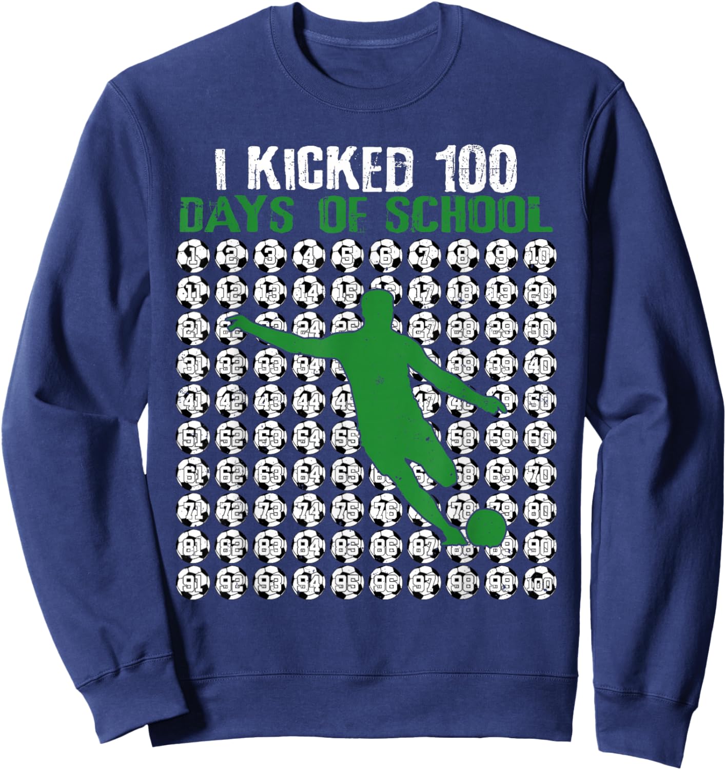I Kicked 100 Days of School Soccer 100th Day Sport Kids Boys Sweatshirt - Sweatshirt | Navy