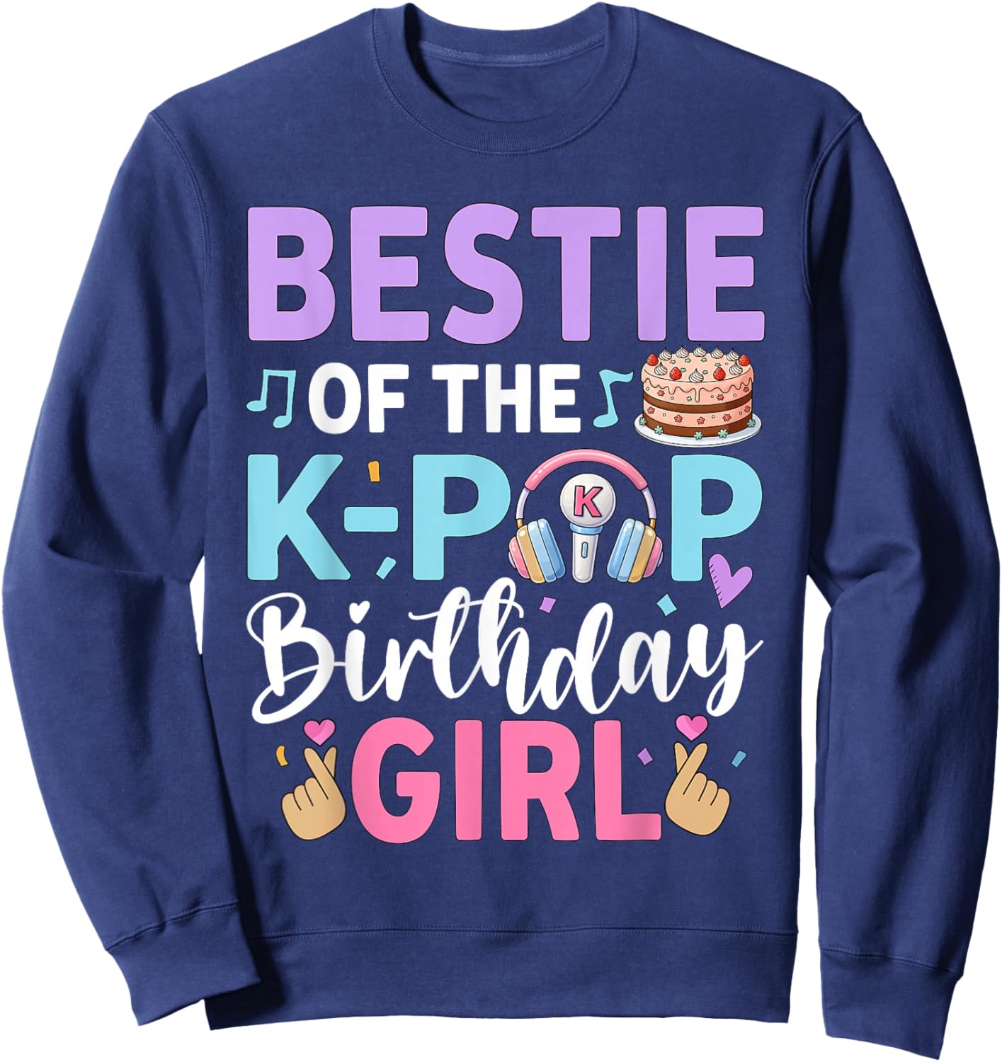 Bestie of The K-Pop Birthday Girl Sweatshirt - Sweatshirt | Navy