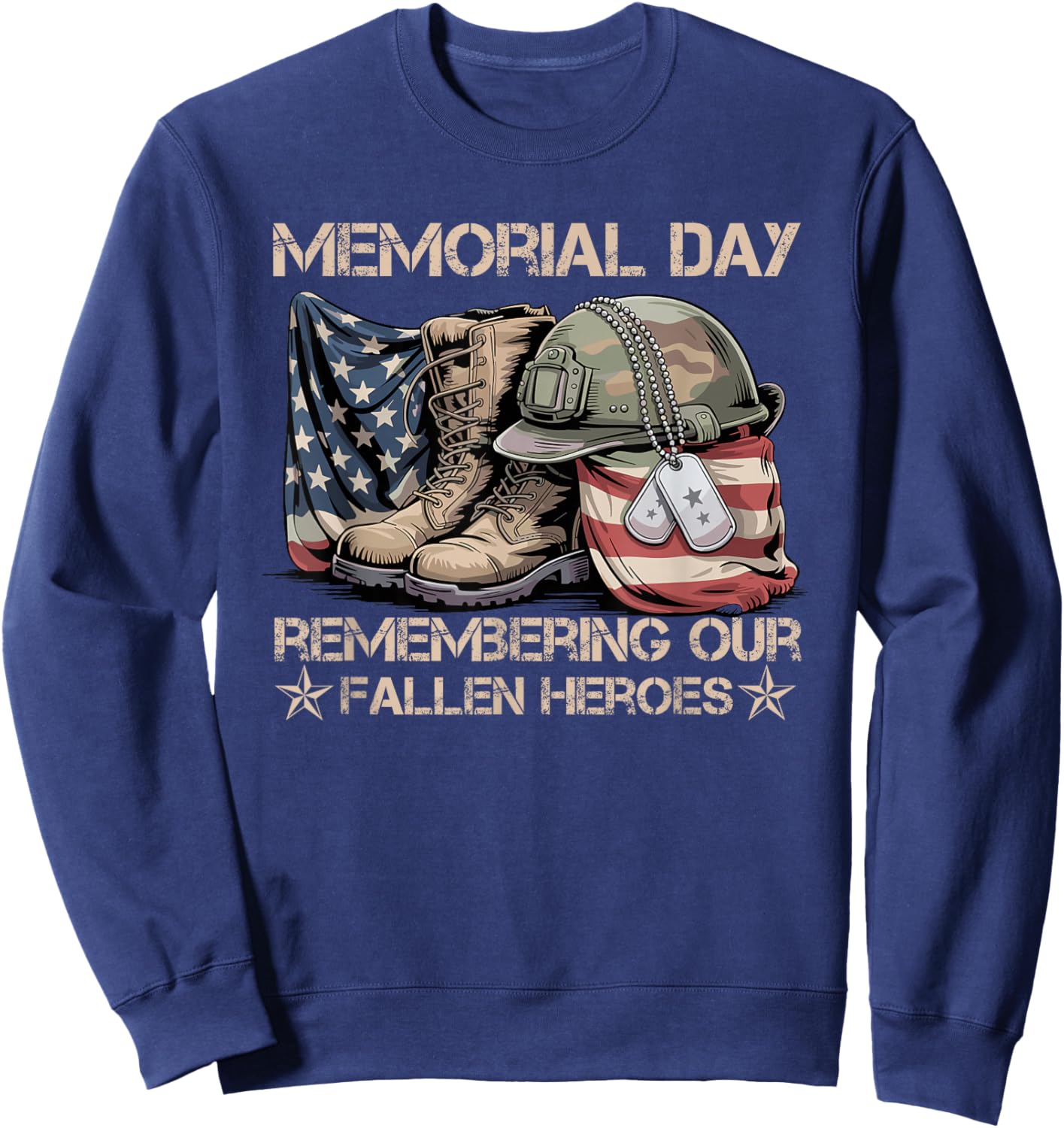 Memorial Day Remember Our Fallen Heroes Patriotic Men Women Sweatshirt - Sweatshirt | Navy