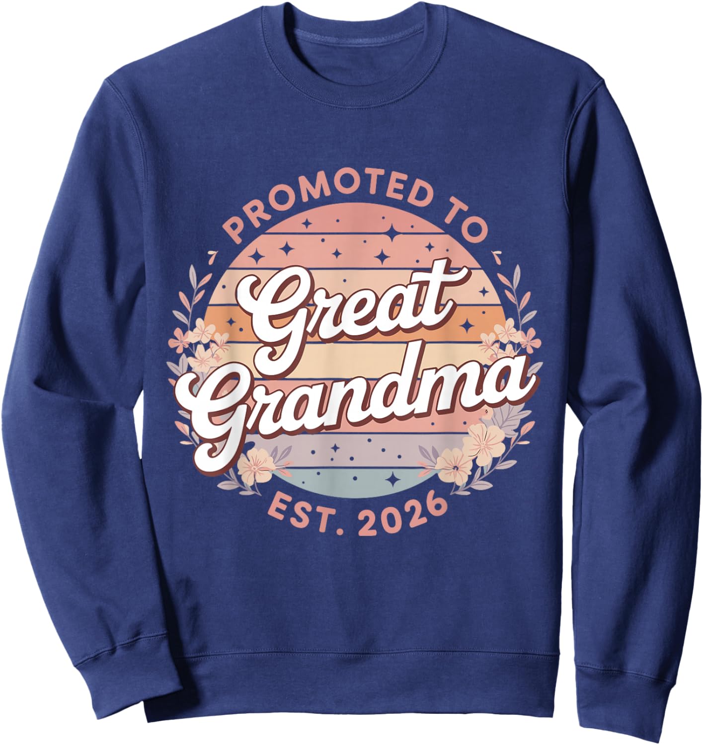 Promoted to Great Grandma 2026 Pregnancy Announcement Sweatshirt - Sweatshirt | Navy