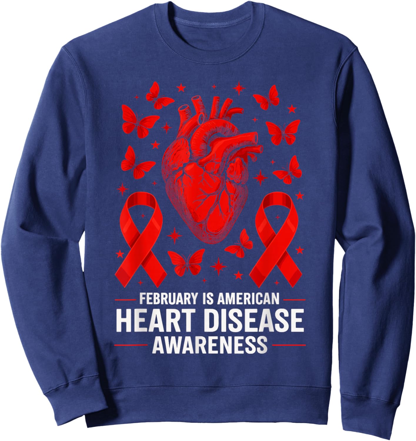 American Heart Disease Awareness Month Ribbon Red Heart Sweatshirt - Sweatshirt | Navy