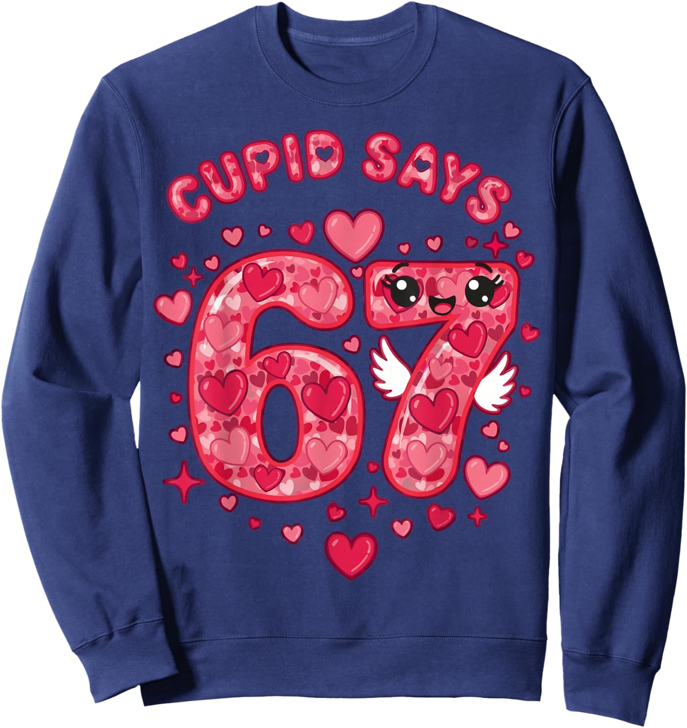 6-7 Kids Heart Six Seven Valentines Day Cupid Says 67 Sweatshirt - Sweatshirt | Navy