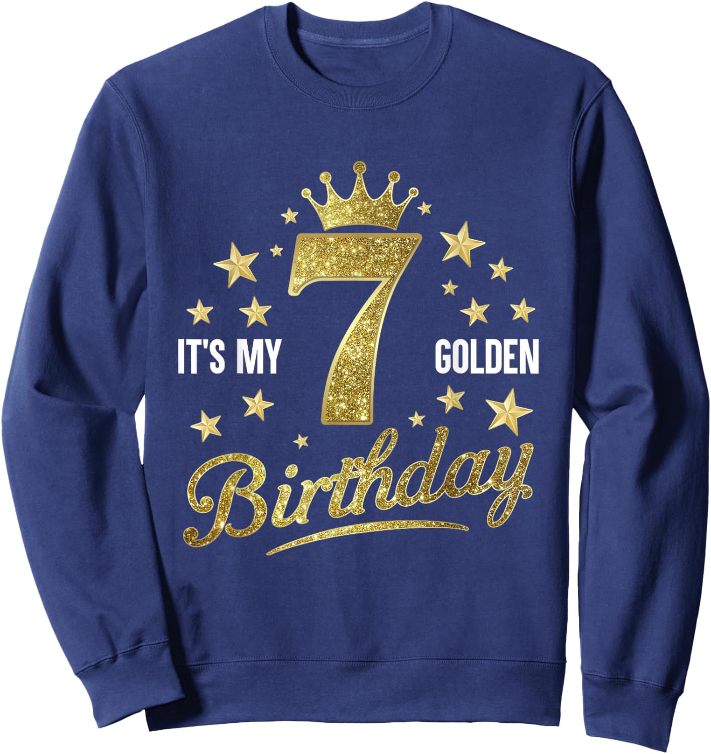 It's My 7th Golden Birthday 7 Year Old Bday Kids Groovy Sweatshirt - Sweatshirt | Navy