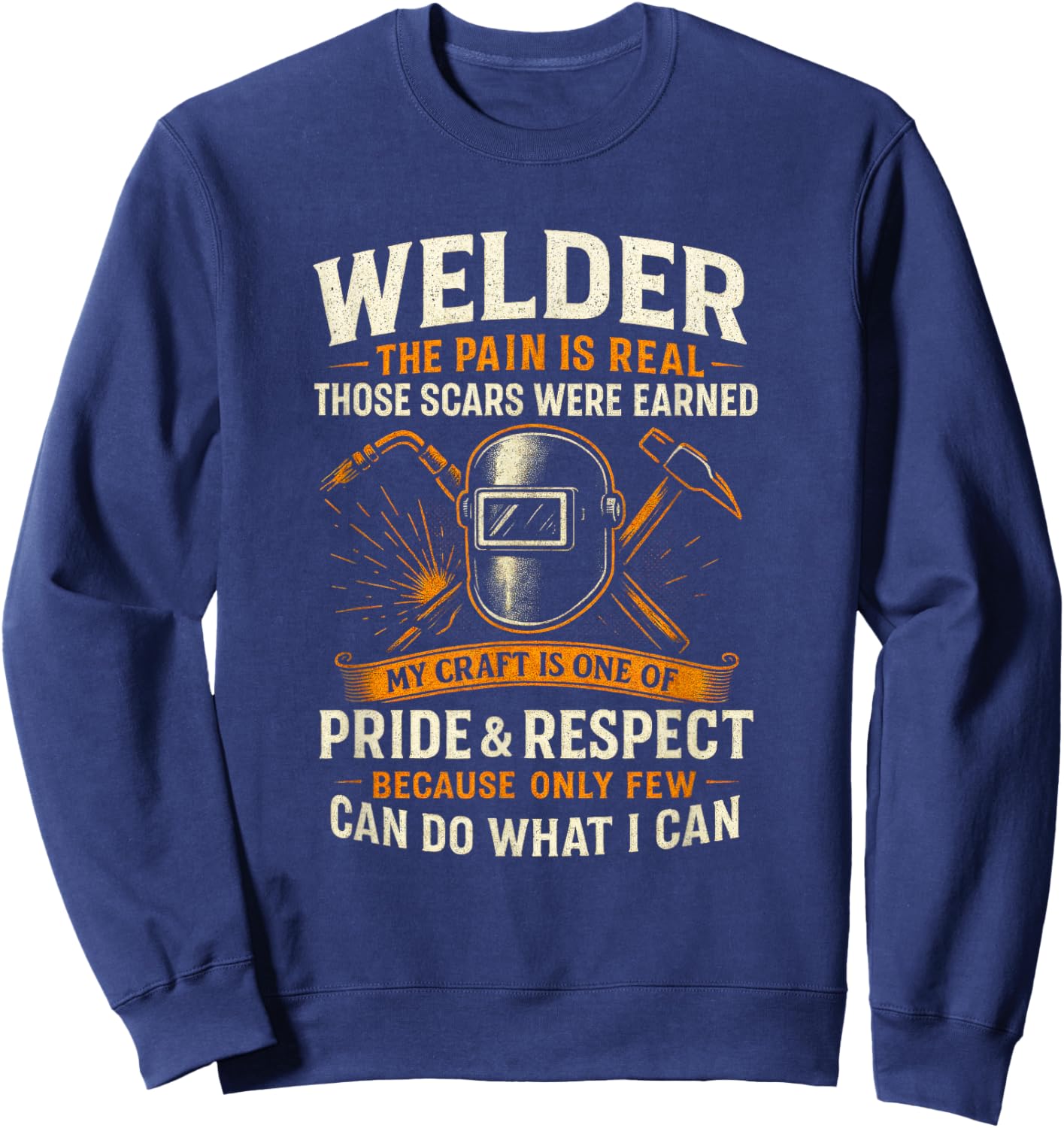 Welder - Skilled Worker Pride Respect Welding Sweatshirt - Sweatshirt | Navy