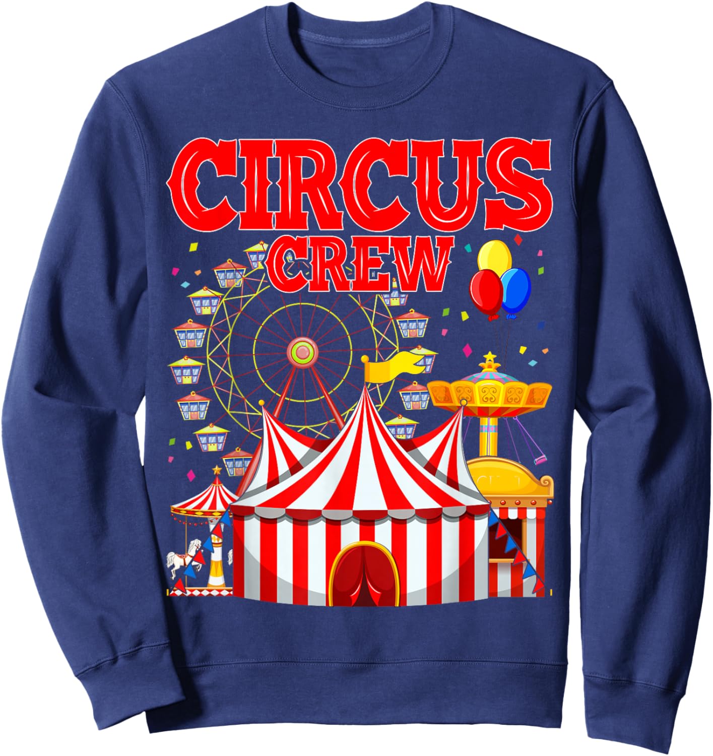 Circus Crew Funny Carnival Staff Costume Theme Party Sweatshirt - Sweatshirt | Navy