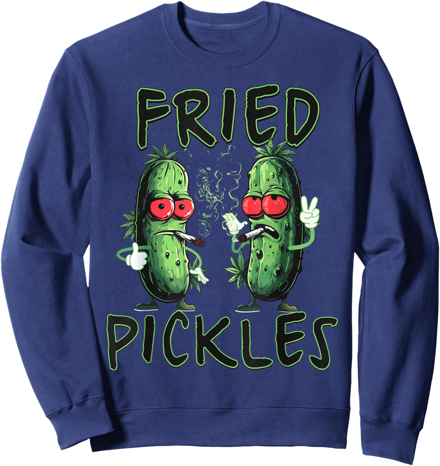Funny Pickle Smoking Joint Weed Lover Cannabis Marijuana 420 Sweatshirt - Sweatshirt | Navy