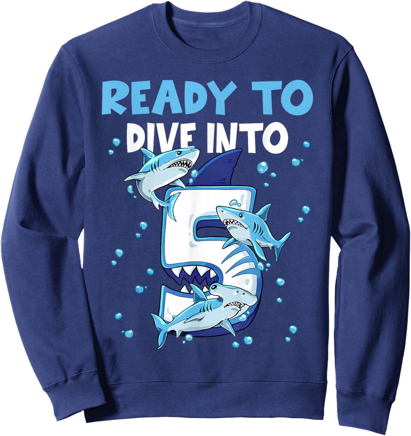 Ready to Dive into 5 Design for a 5 Years Old Birthday boy Sweatshirt - Sweatshirt | Navy