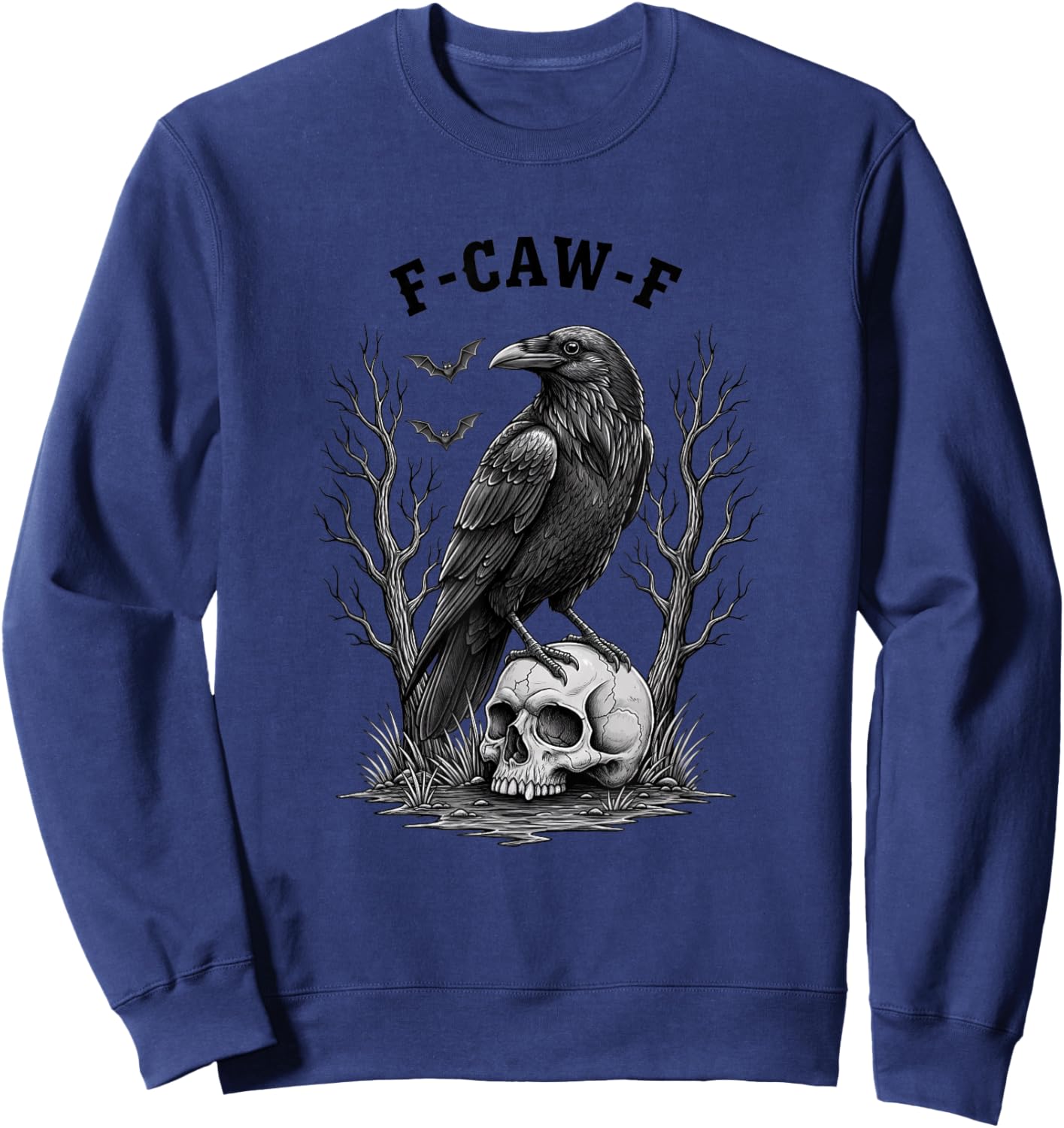 F-caw-f Raven Skull Bird Funny Gothic Crow Halloween Humor Sweatshirt - Sweatshirt | Navy