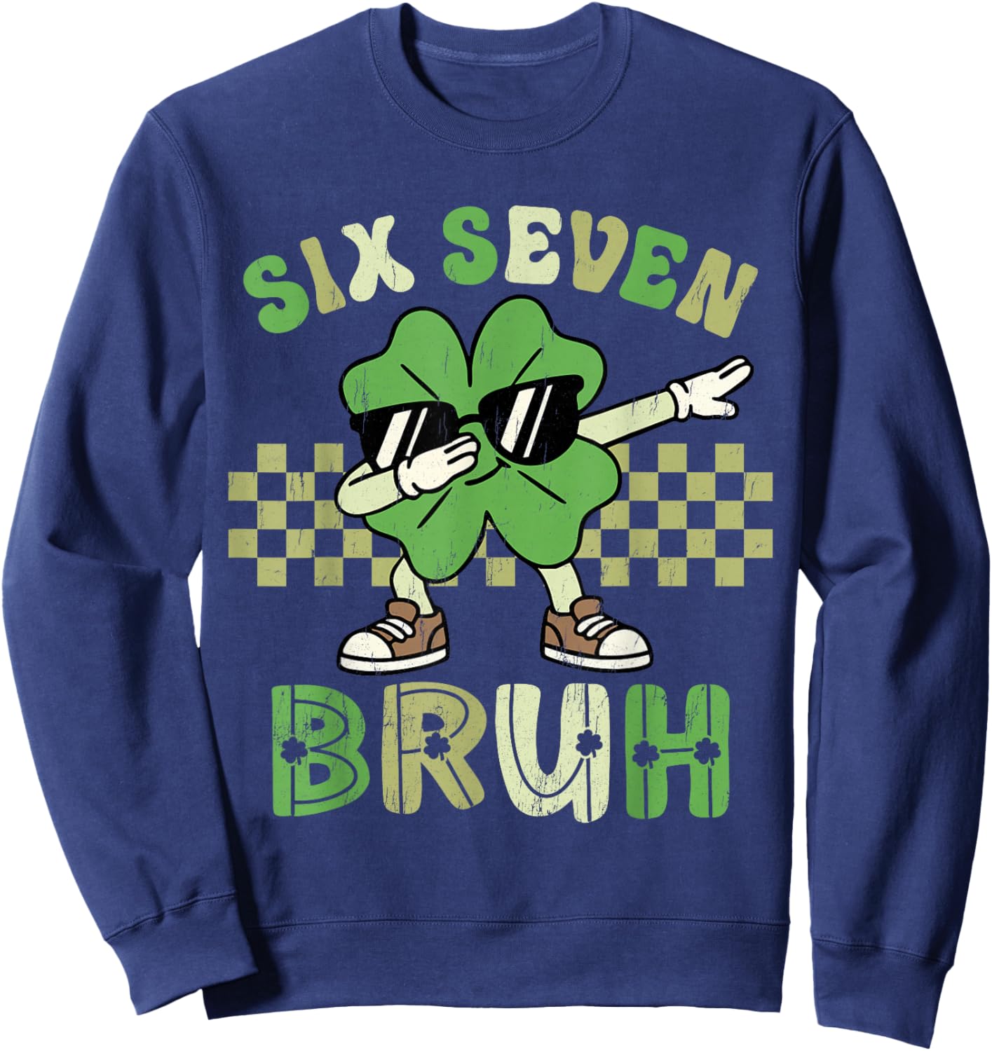 Six Seven 67 Meme Cool St Patricks Day Teens Boys Girls Kids Sweatshirt - Sweatshirt | Navy
