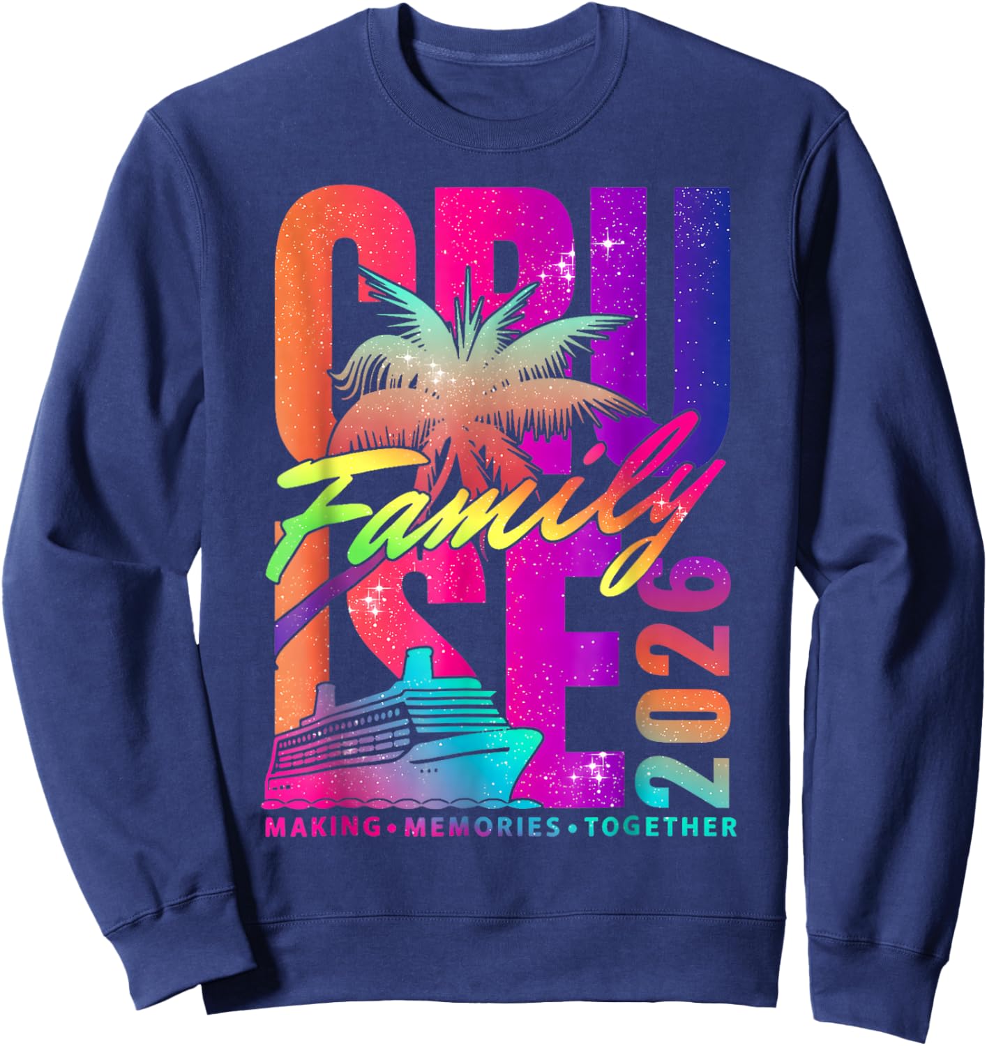 Family Cruise 2026 Family Matching Cruise Vacation Party Sweatshirt - Sweatshirt | Navy