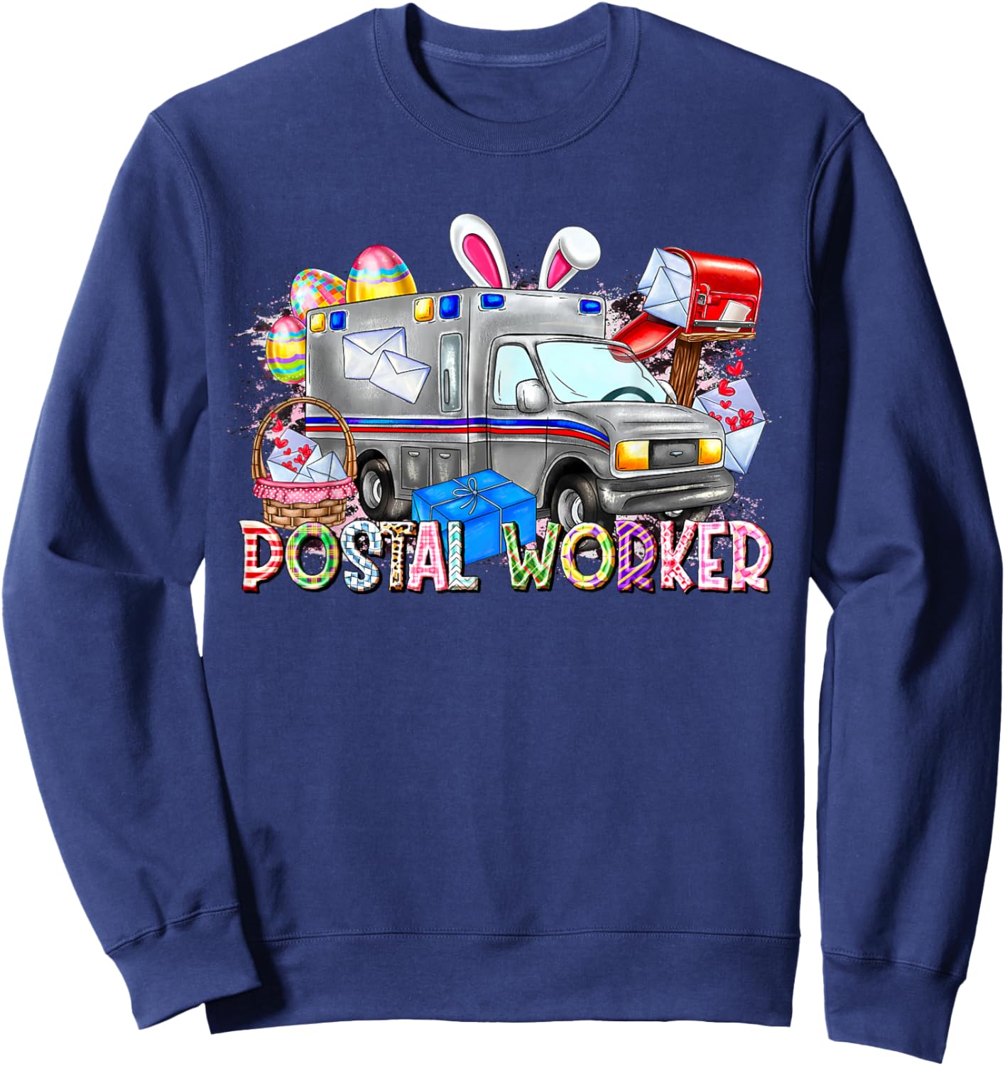 Postal Worker Easter Day Mail Carrier Postman Life Mail Lady Sweatshirt - Sweatshirt | Navy