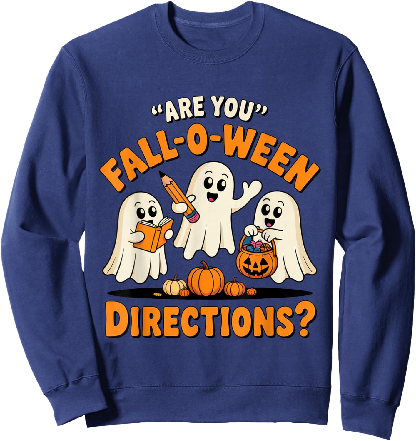 Retro are You Fall O Ween Directions Teacher Halloween Ghost Sweatshirt - Sweatshirt | Navy