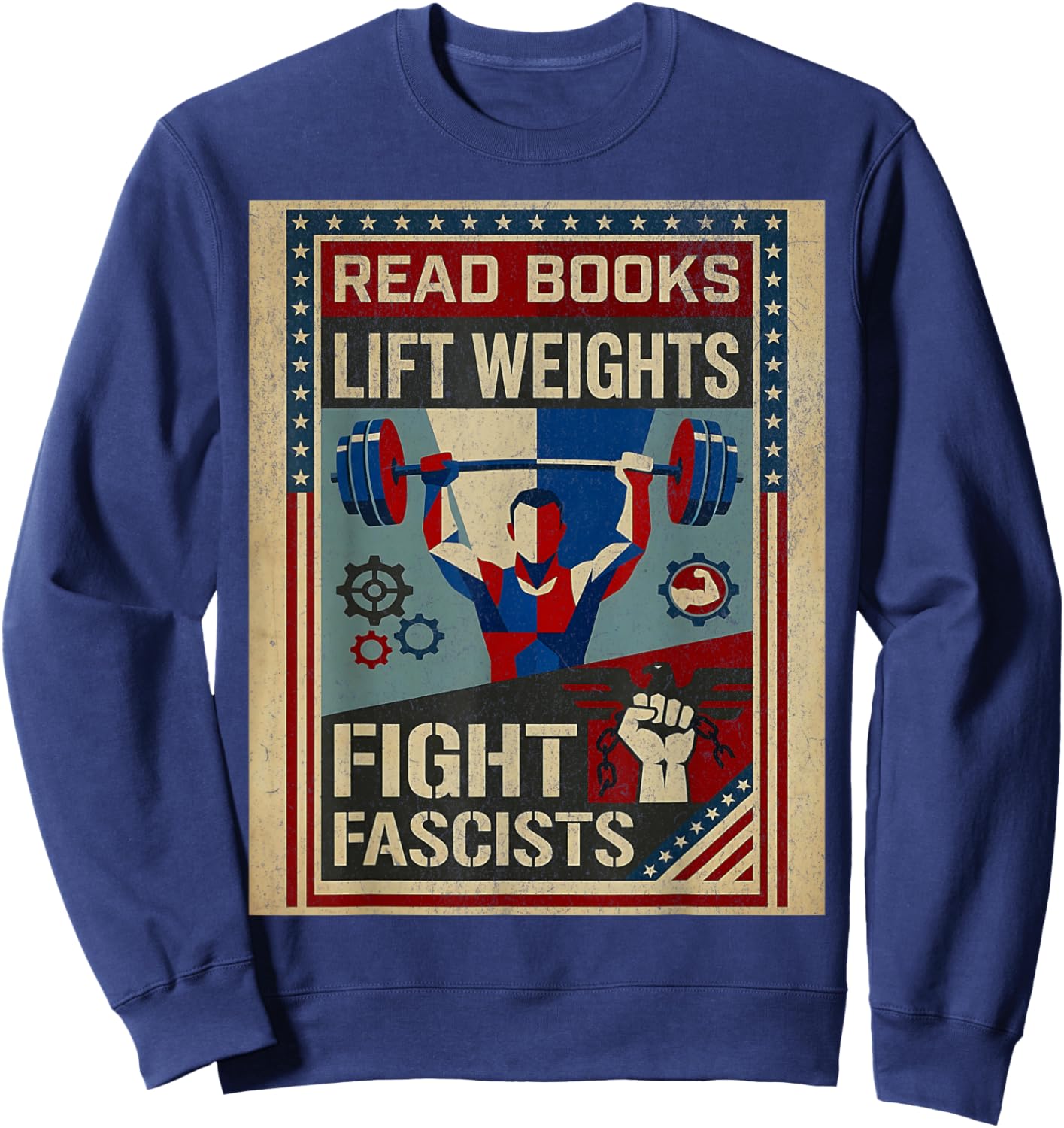 Vintage Style Read Books Lift Weights Fight Fascists Retro Sweatshirt - Sweatshirt | Navy