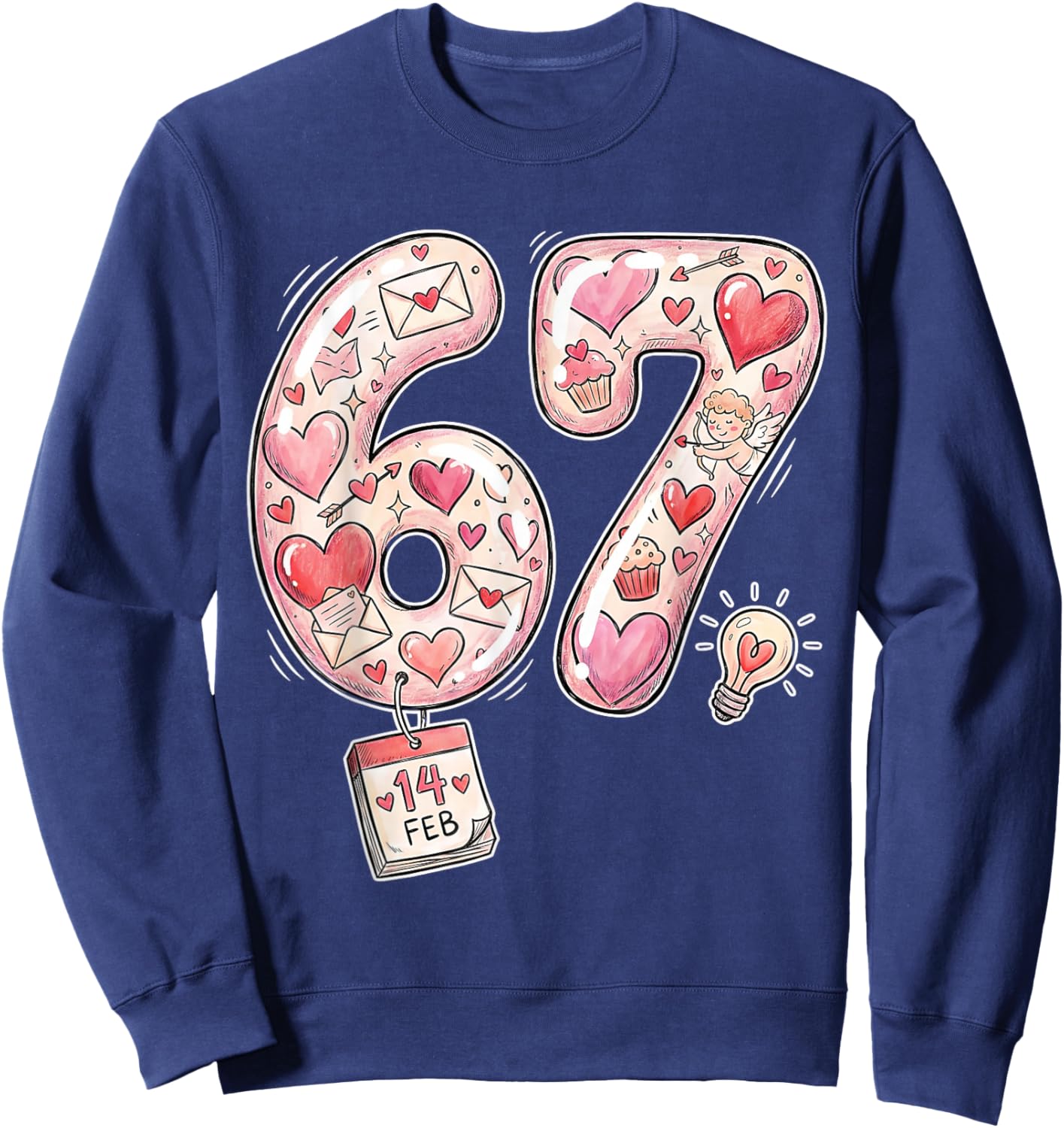 Valentine 67 Six Seven 6 7 Meme Valentines Day Girls Sweatshirt - Sweatshirt | Navy