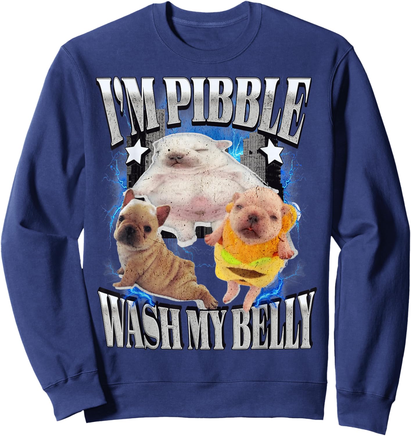 Silly Meme pibble Meme wash My Belly Clean My Belly Meme Sweatshirt - Sweatshirt | Navy