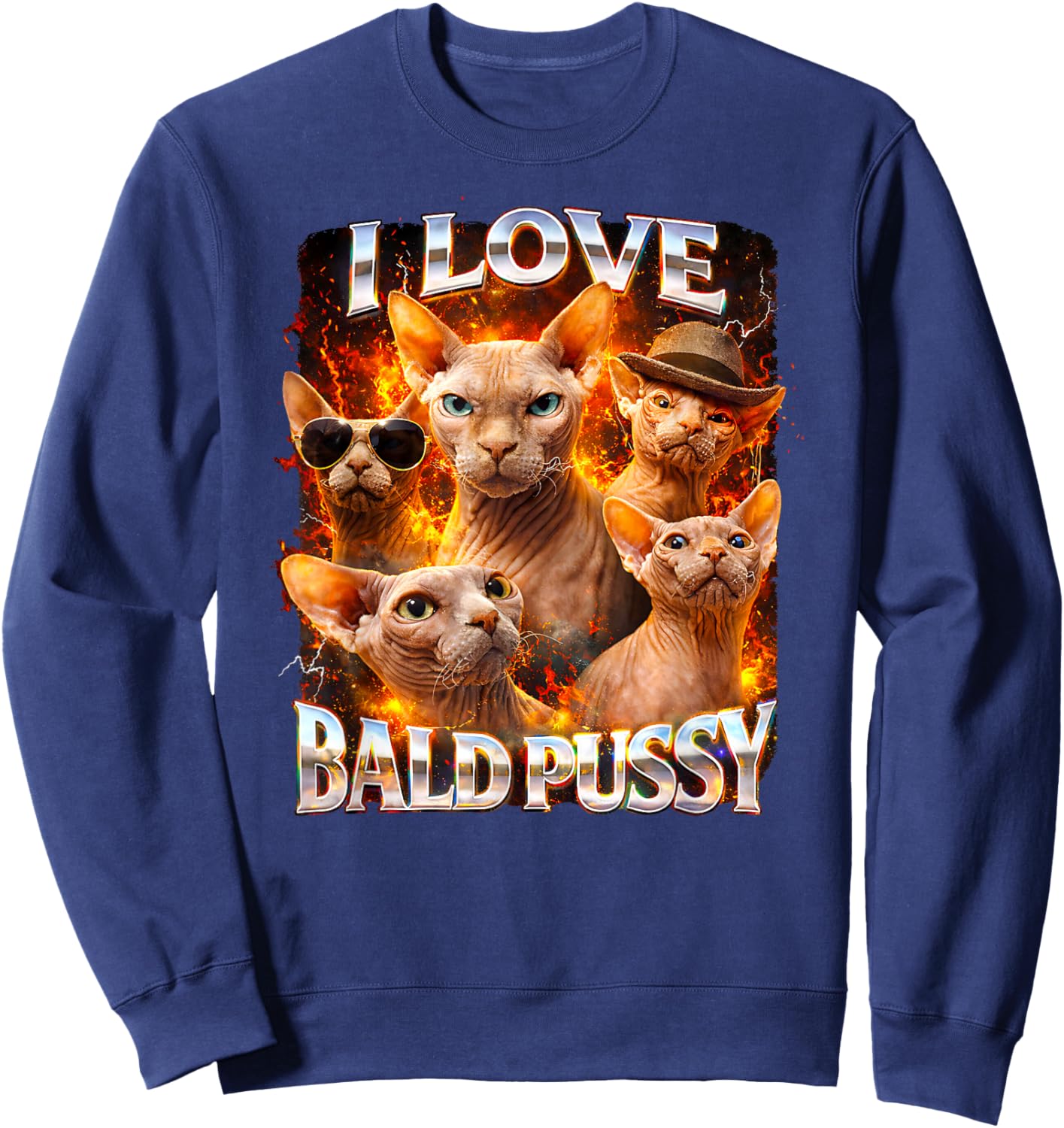 I Love Bald Pussy Adult Humor Dirty Pun Joke Sweatshirt - Sweatshirt | Navy
