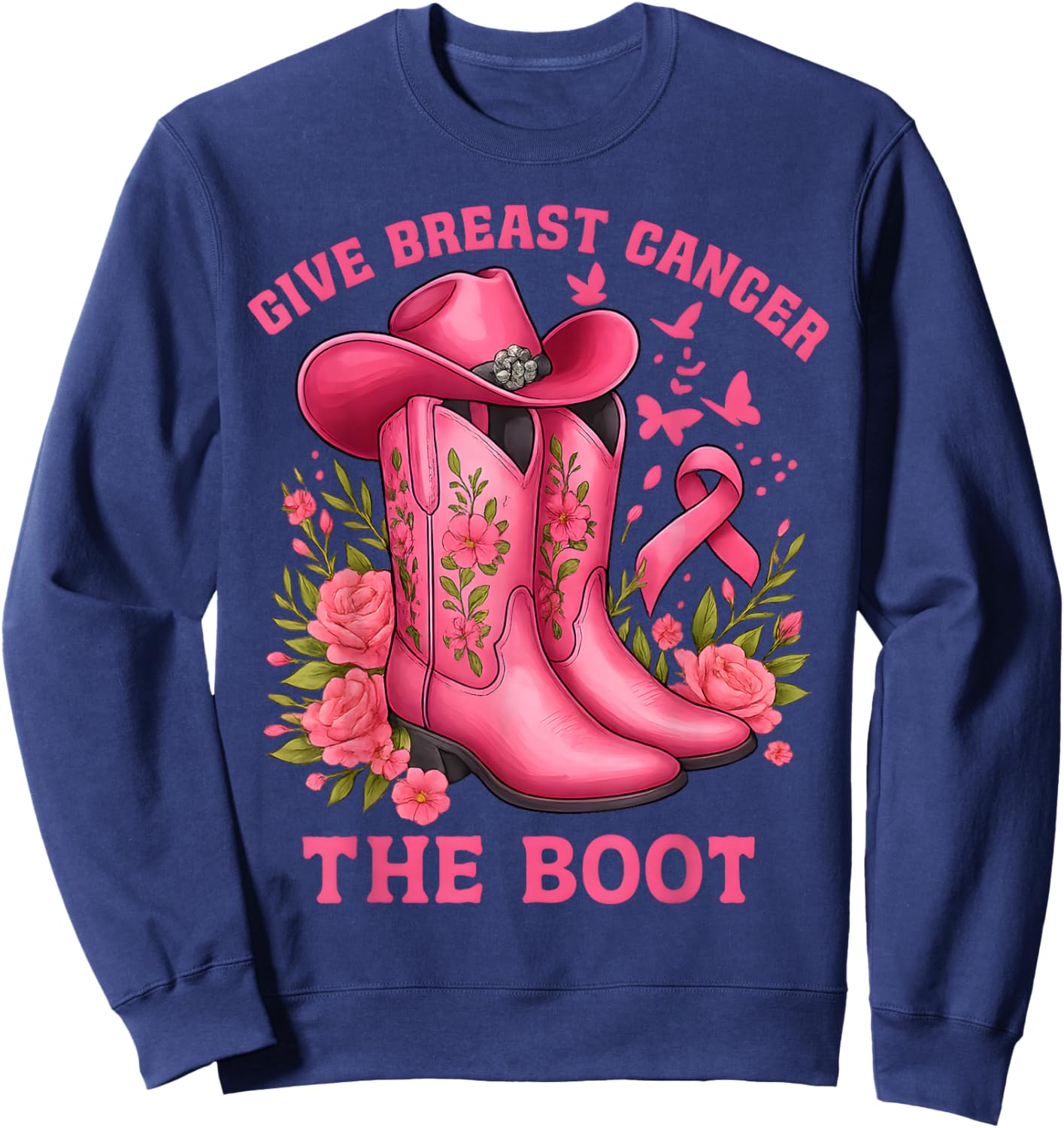 Give Breast Cancer The Boot Cowgirl Cancer Awareness Ribbon Sweatshirt - Sweatshirt | Navy
