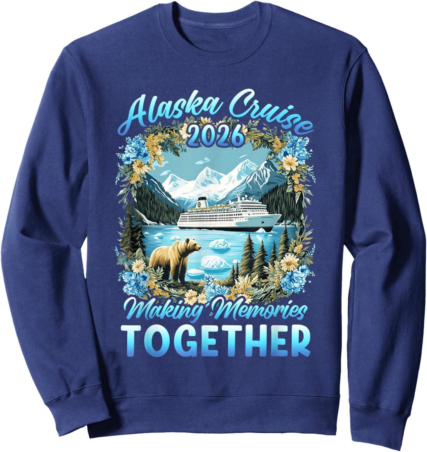 Family Friends Matching Group Alaskan Alaska Cruise 2026 Sweatshirt - Sweatshirt | Navy