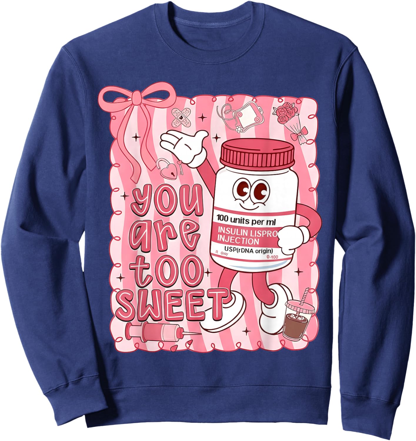 Preppy Valentine You are Too Sweet Nurse Insulin Nurse Women Sweatshirt - Sweatshirt | Navy