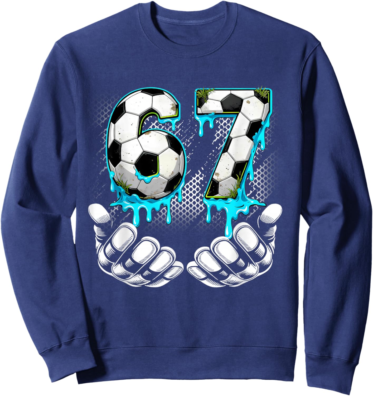 Boys Soccer 67 6 7 Six Seven Meme Funny Gen Alpha Meme Drip Sweatshirt - Sweatshirt | Navy