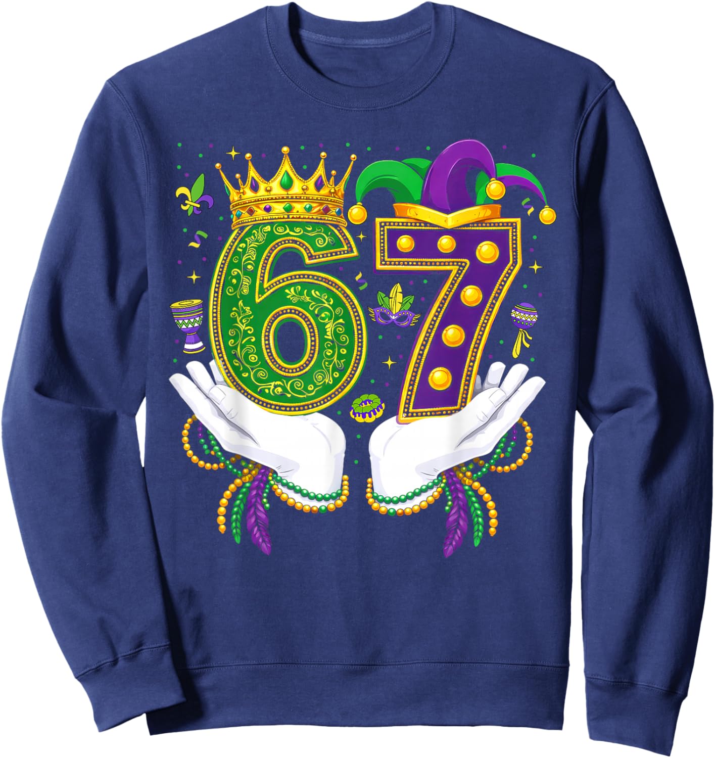 67 Mardi Gras Funny Six Seven Boys Girls Kids 6 7 Meme Sweatshirt - Sweatshirt | Navy