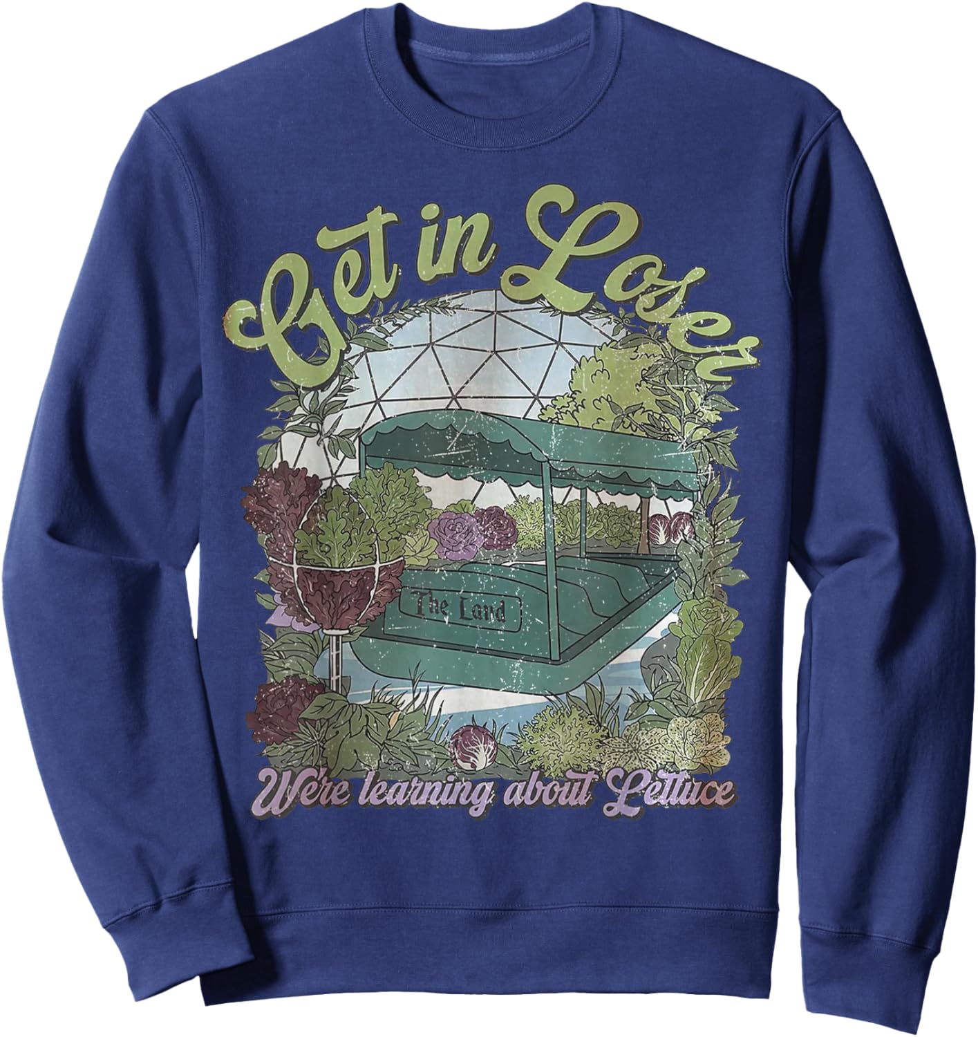 Get in Loser We’re Going to Learn About Lettuce Sweatshirt - Sweatshirt | Navy