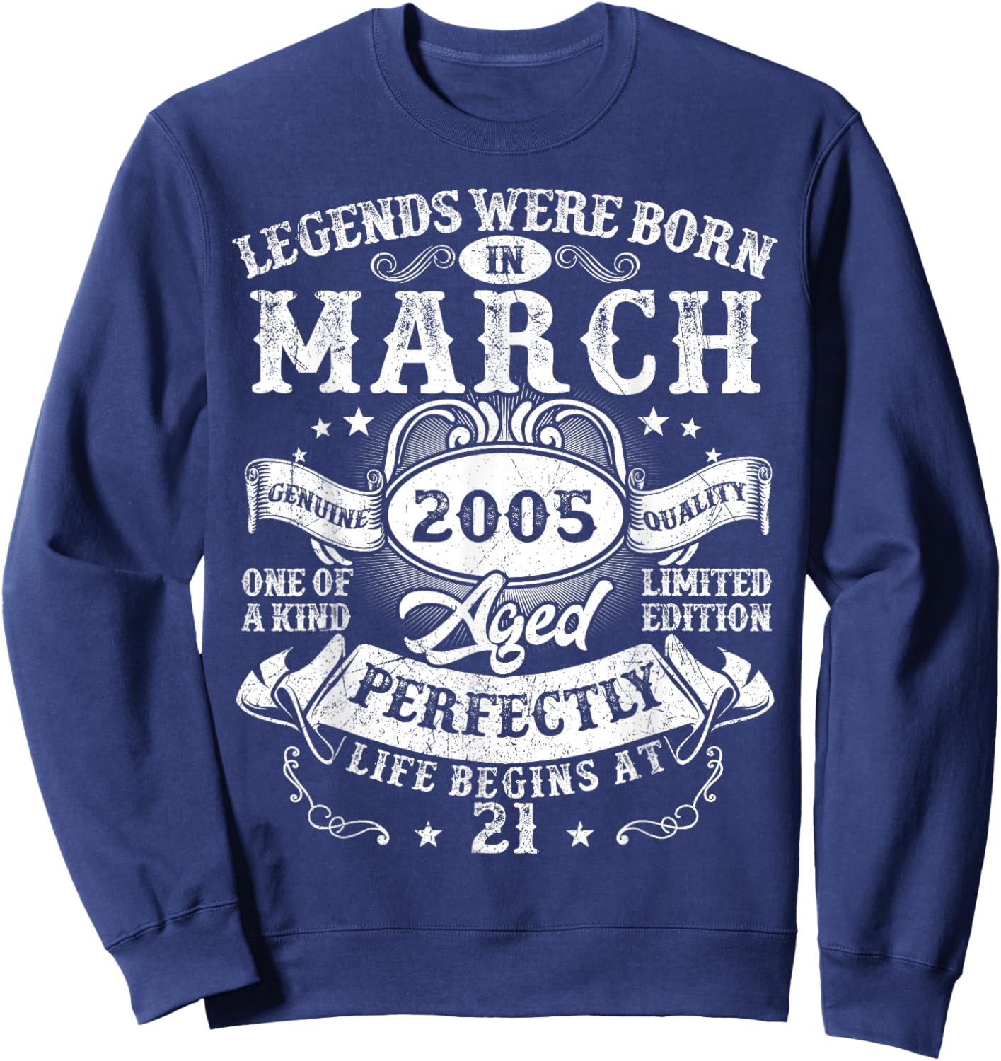 Vintage Legend March 2005 21 Year Old 21st Birthday Men Boys Sweatshirt - Sweatshirt | Navy