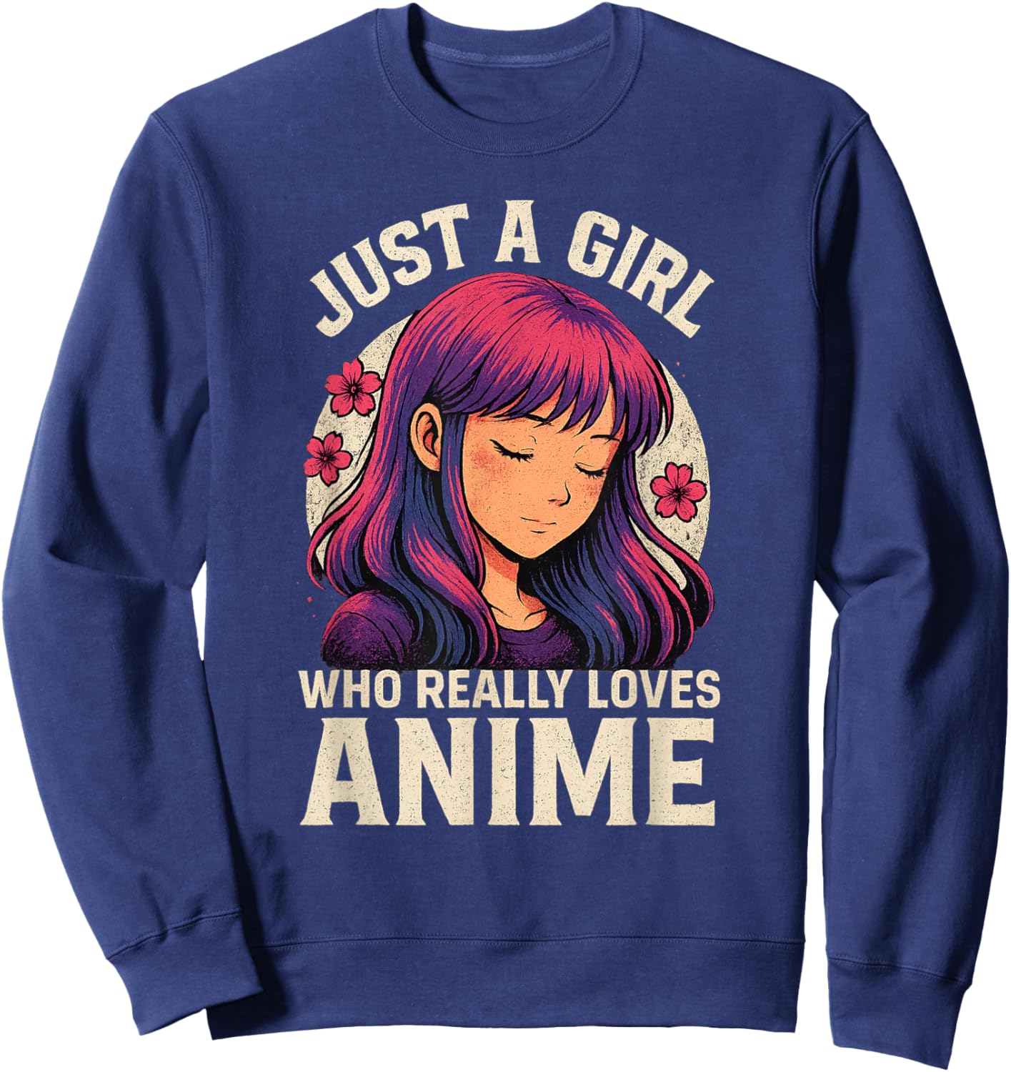 Anime Gifts for Teen Girls Just A Girl Who Loves Anime Sweatshirt - Sweatshirt | Navy