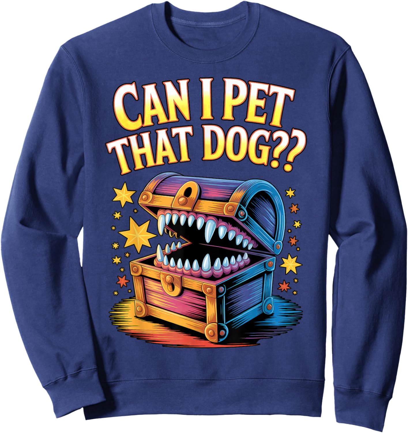 Can I Pet That Dog - Funny Tabletop Adventure Gaming Sweatshirt - Sweatshirt | Navy