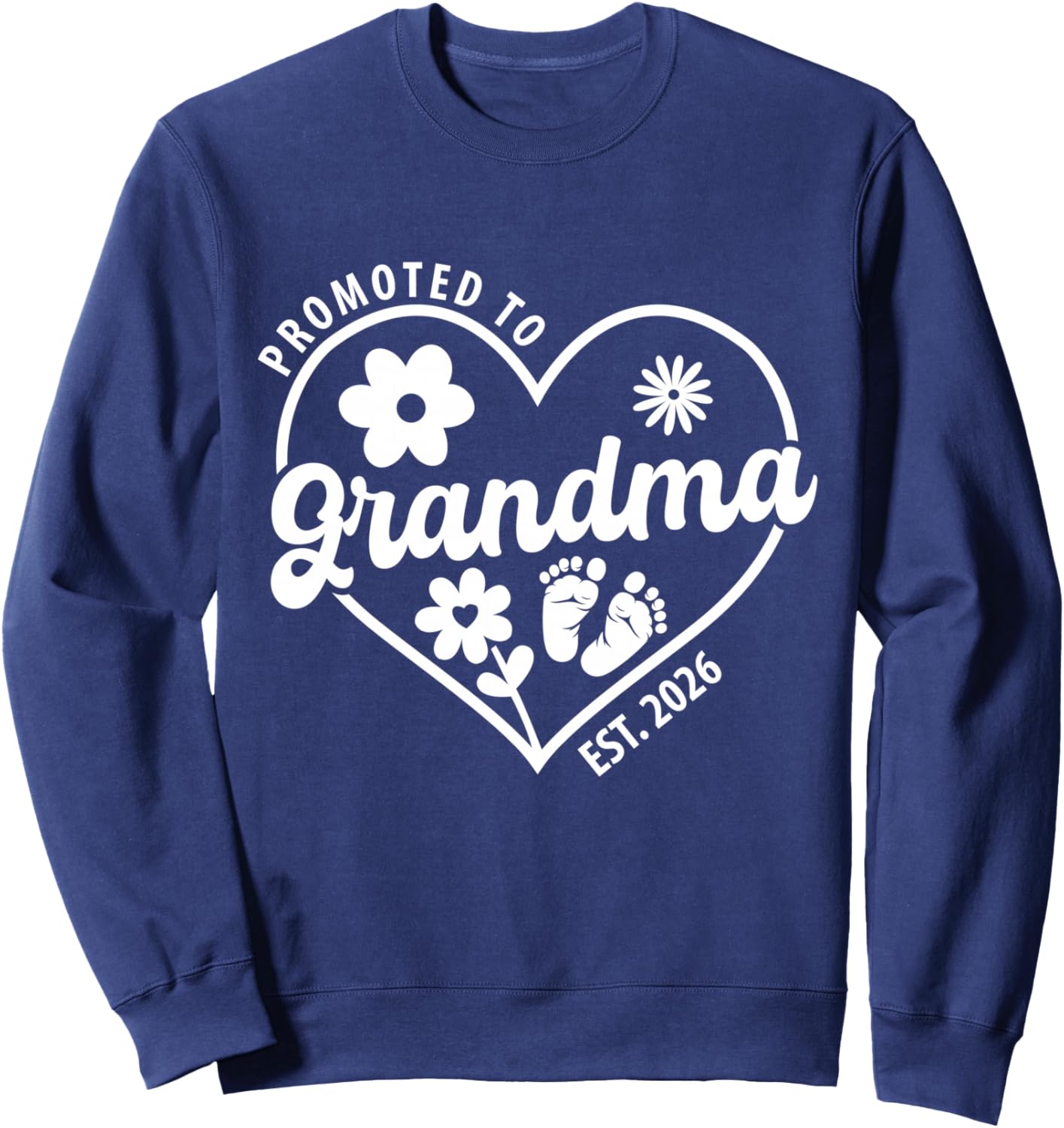 Promoted To Grandma Est. 2026 Baby Announcement For Grandma Sweatshirt - Sweatshirt | Navy
