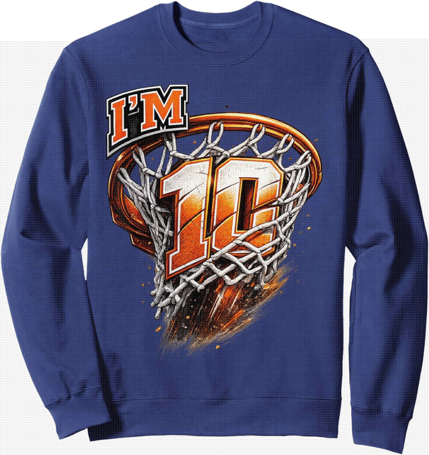 I'm 10 Basketball Theme Birthday Party Celebration 10th Sweatshirt - Sweatshirt | Navy