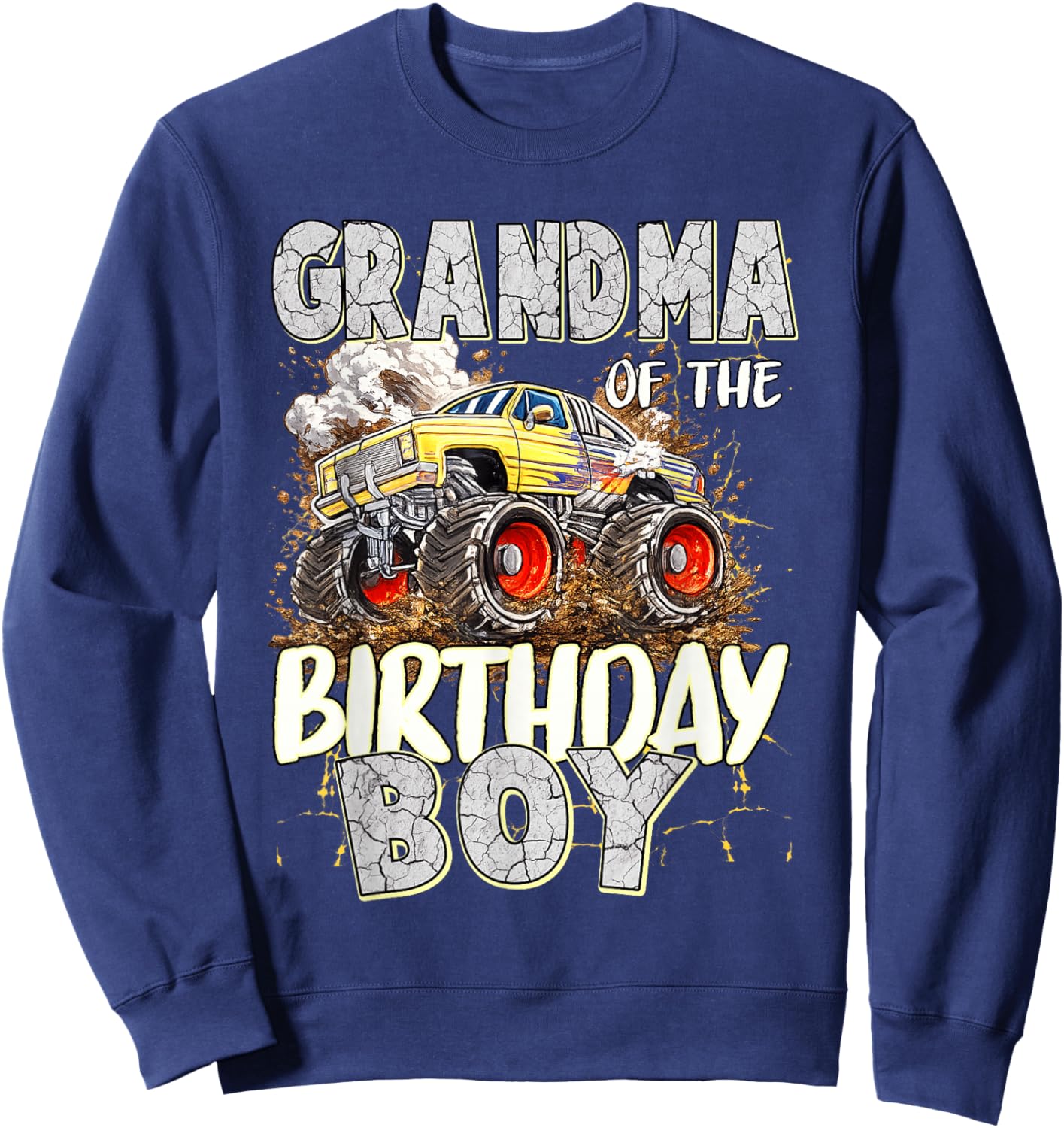 Grandma of The Birthday Boy Monster Truck Birthday Sweatshirt - Sweatshirt | Navy