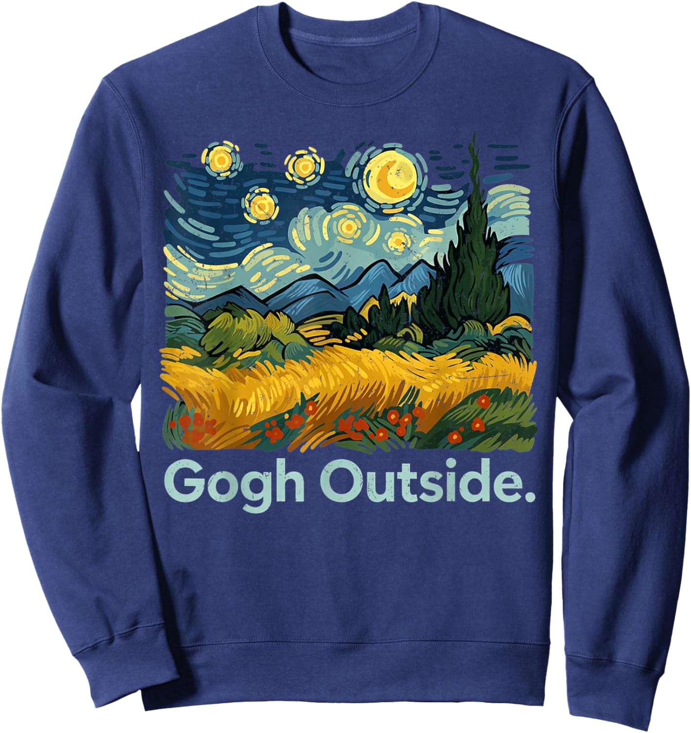 Gogh Outside Starry Night Nature Lover Funny Artist Sweatshirt - Sweatshirt | Navy