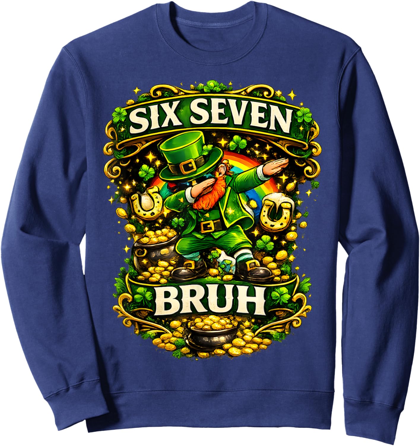 Bruh 67 six Seven Patrick's Day for Kids Boys Men Women Meme Sweatshirt - Sweatshirt | Navy