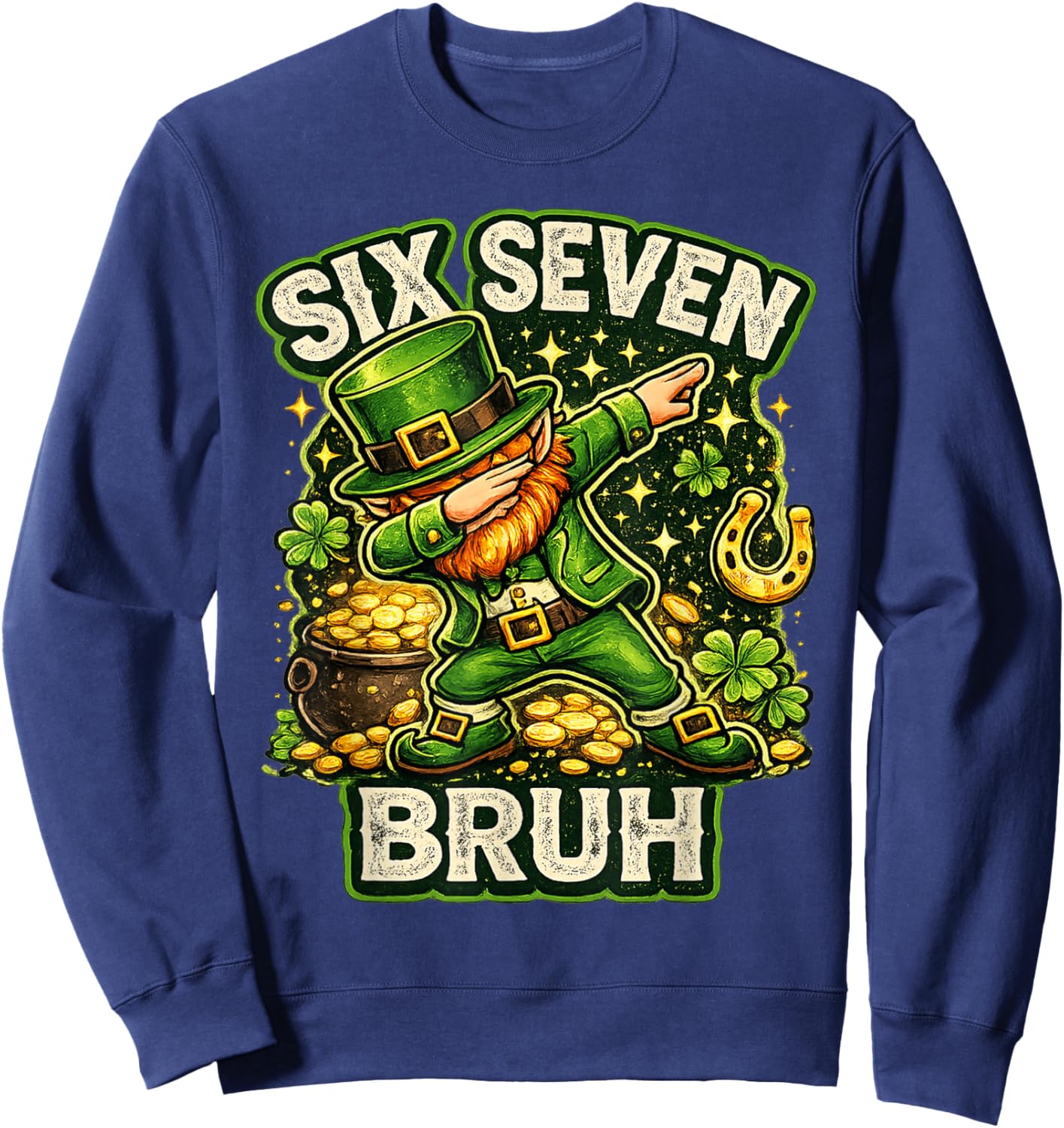 Bruh St Patricks Day Six Seven Kids Boys Men Women 67 Meme Sweatshirt - Sweatshirt | Navy