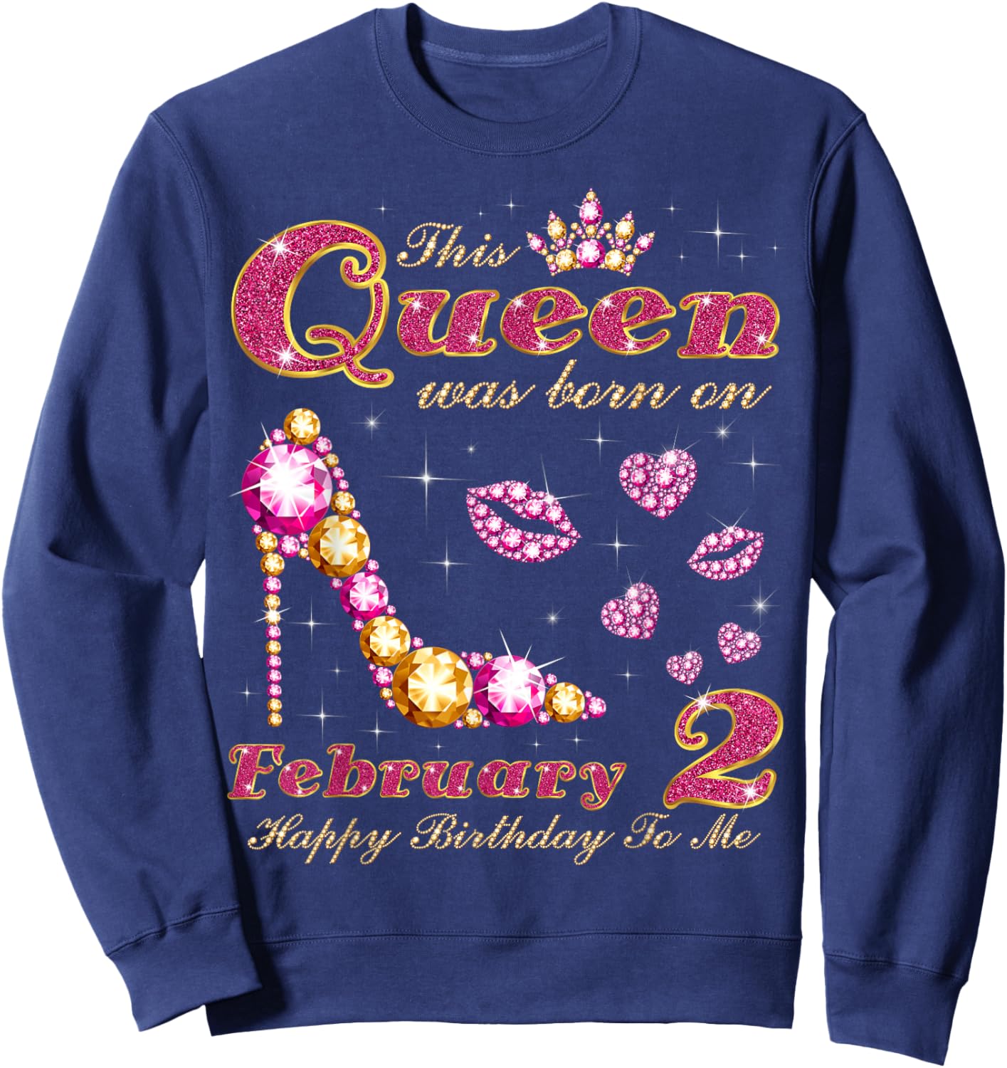 This Queen was Born on February 2, 2nd February Birthday Sweatshirt - Sweatshirt | Navy