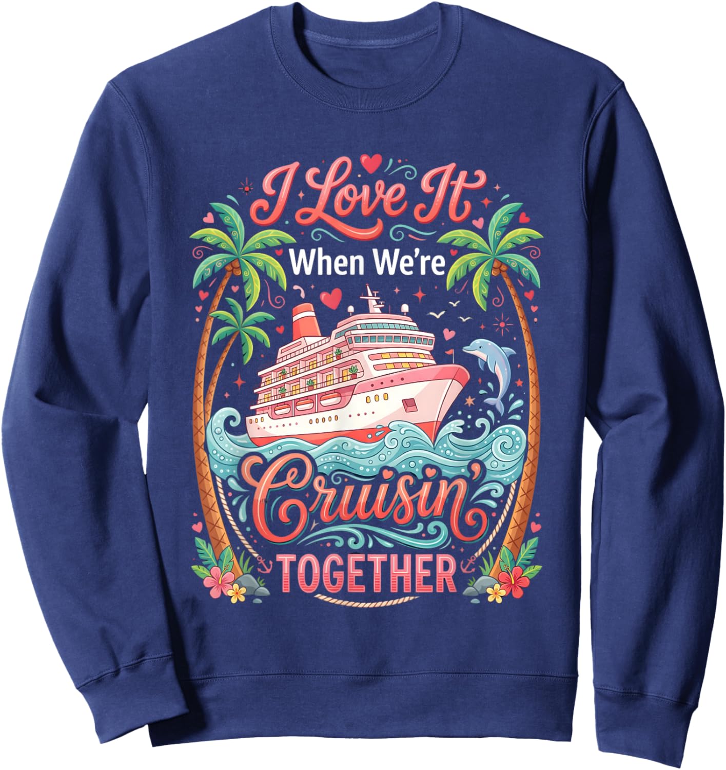 Valentines Day Cruise Squad 2026 Matching Couple Valentine Sweatshirt - Sweatshirt | Navy