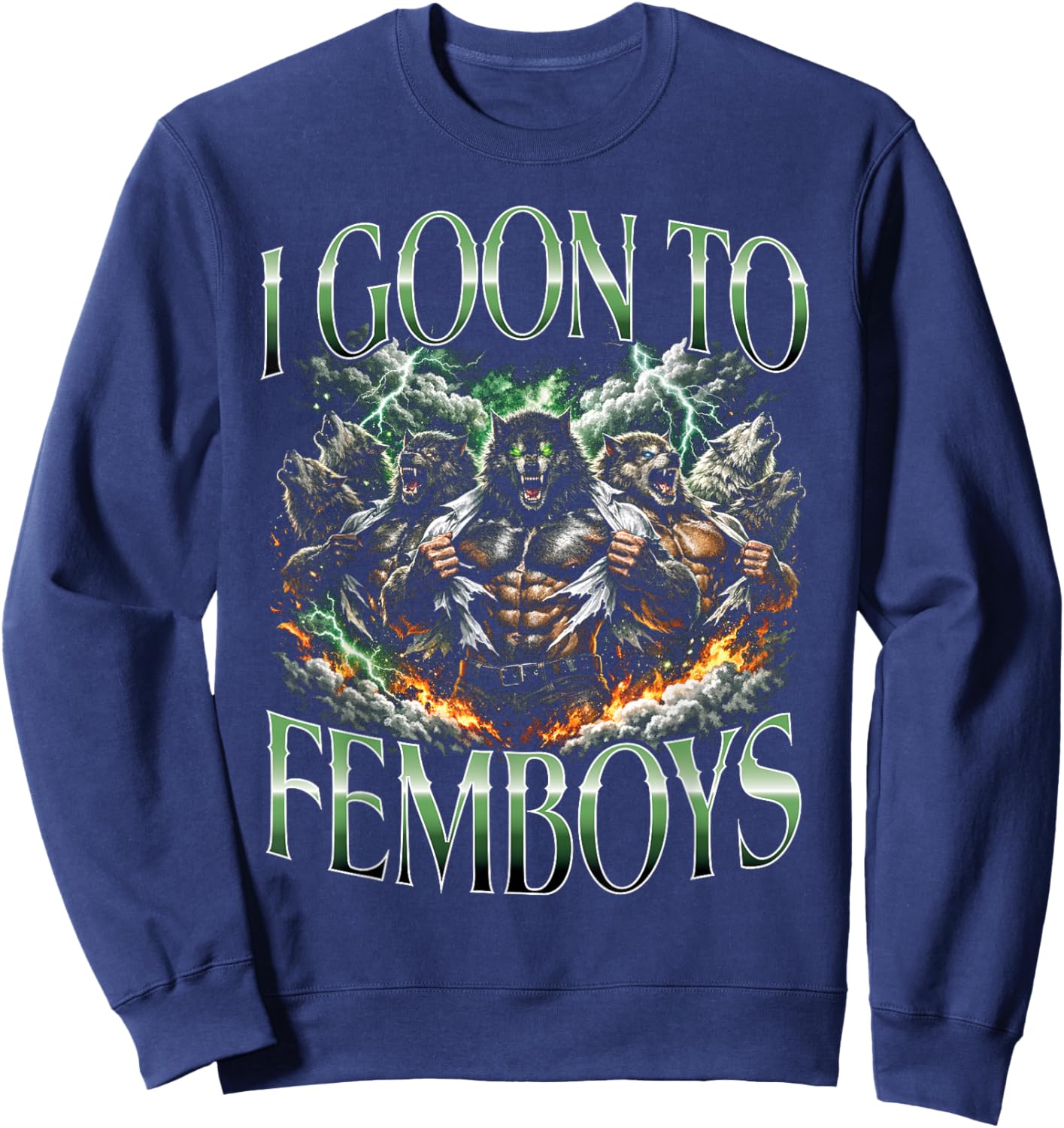 I Goon to Femboys Werewolf Transformation Design Sweatshirt - Sweatshirt | Navy