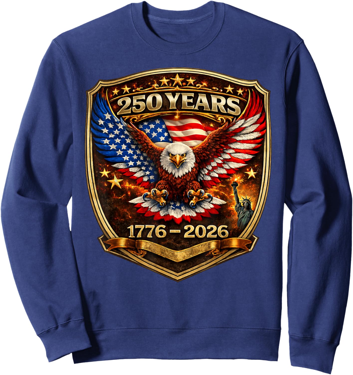 Patriotic Eagle and Flag 250 Years 1776-2026 250th Birthday Sweatshirt - Sweatshirt | Navy