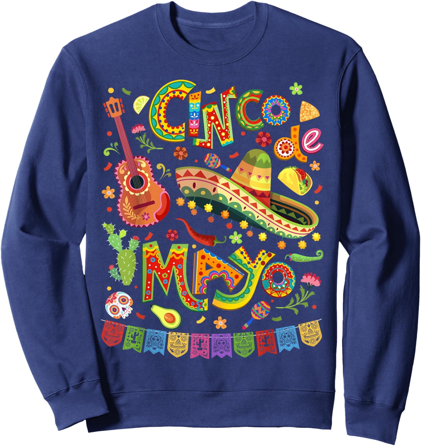 Happy Cinco de Mayo Fiesta Mexican Party 5 De Mayo Men Women Sweatshirt - Sweatshirt | Navy